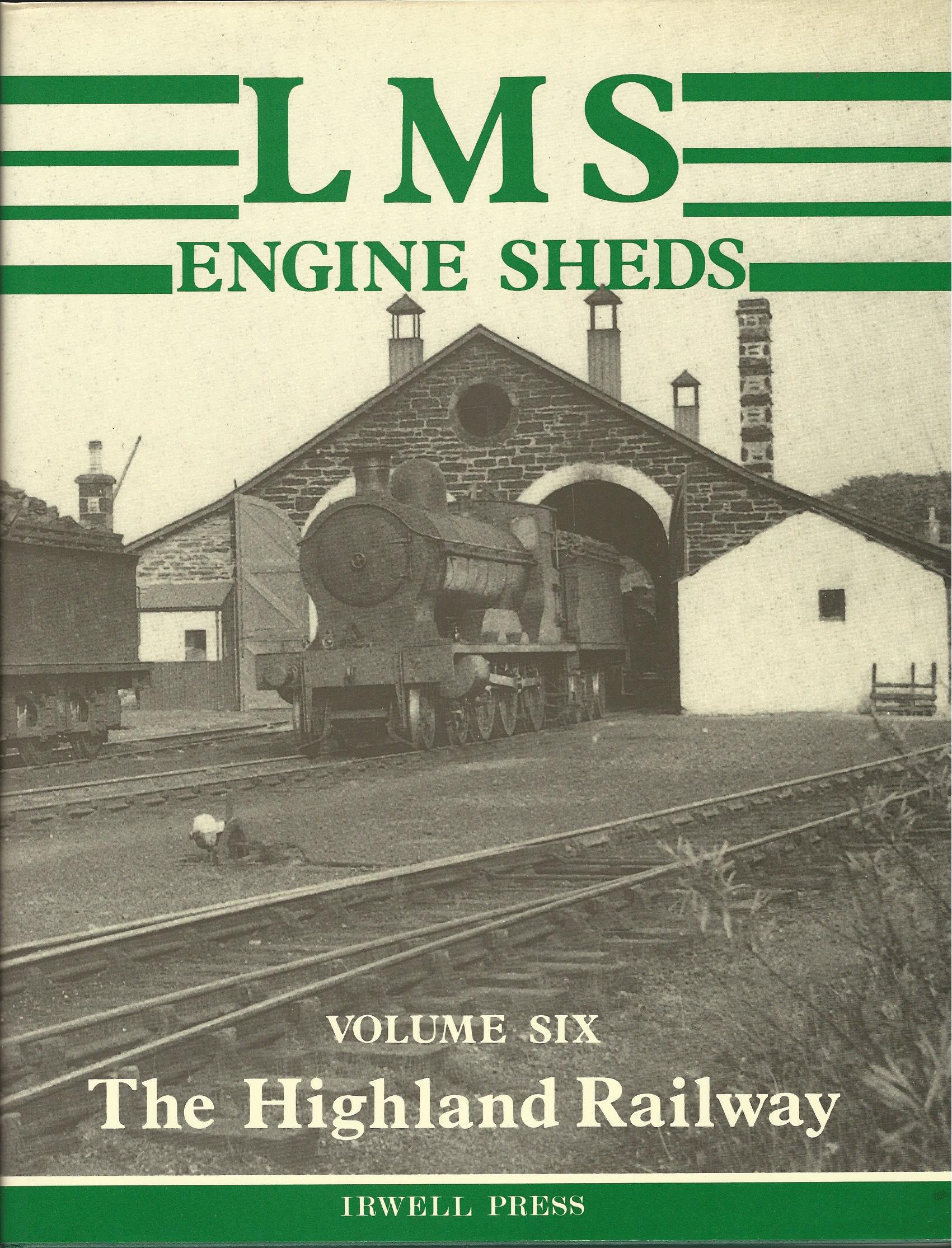 Image for LMS Engine Sheds: Volume 6 - The Highland Railway
