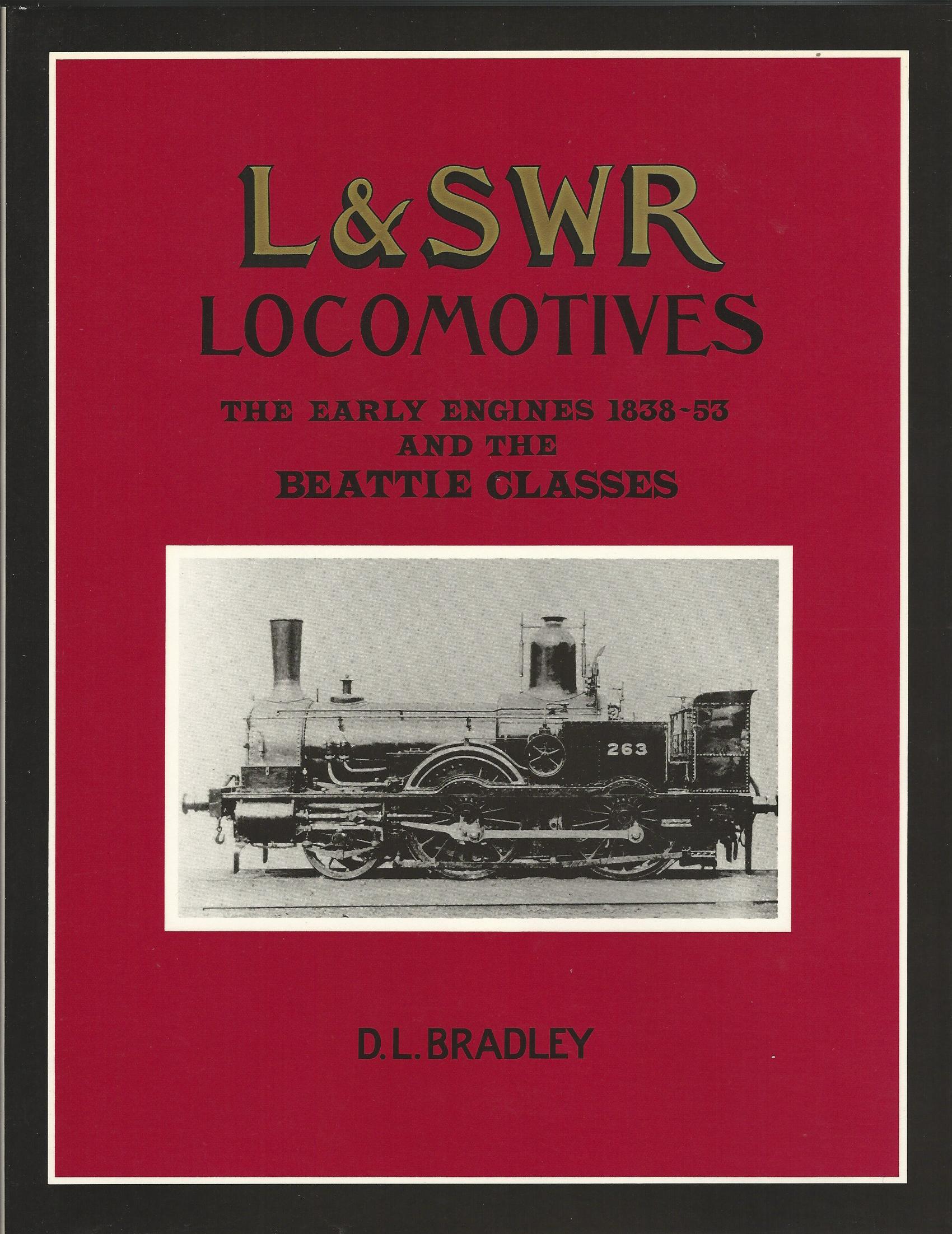Image for L&SWR Locomotives: The Early Engines 1838-53 and the Beattie Classes