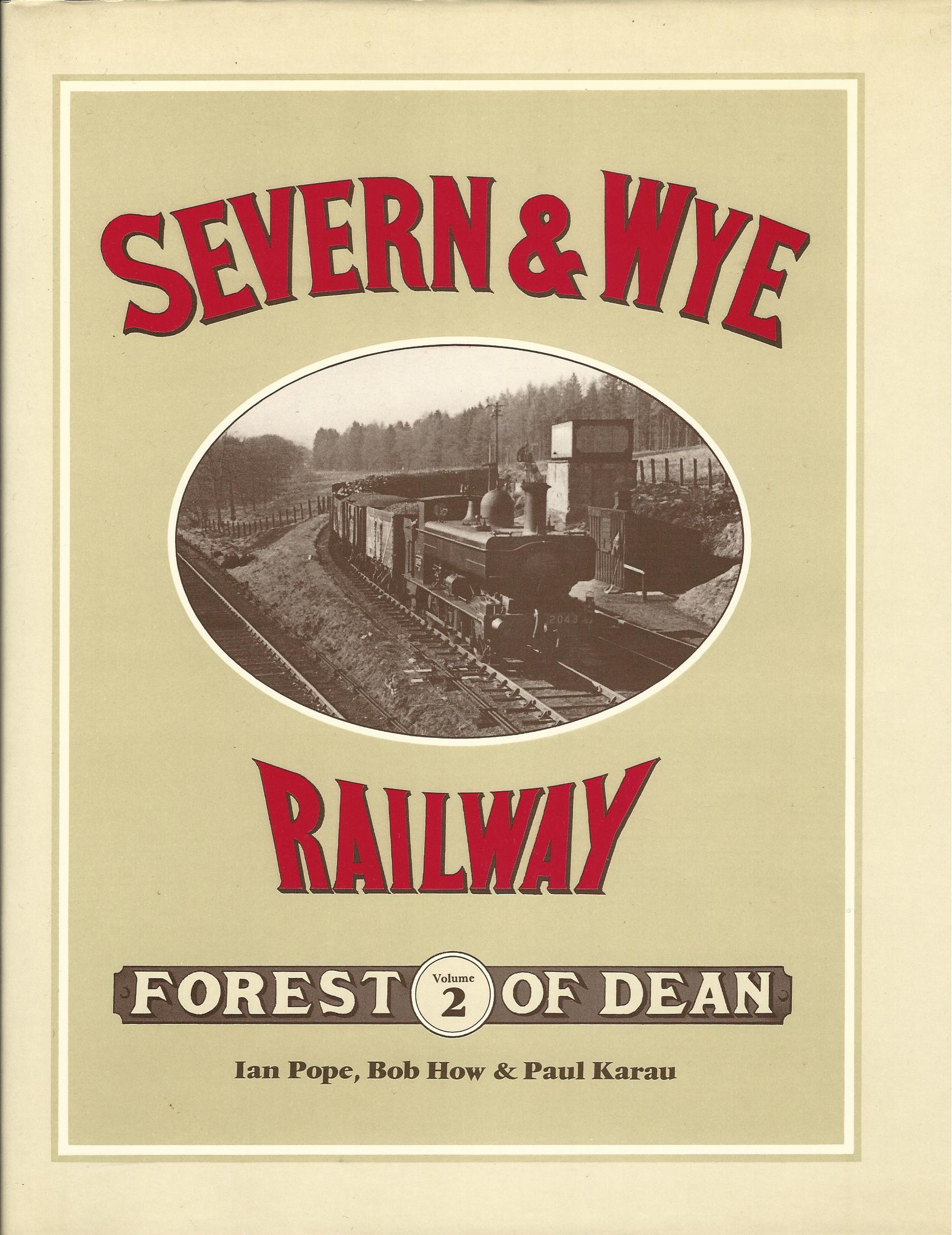 Image for The Severn and Wye Railway: Forest of Dean - Volume 2