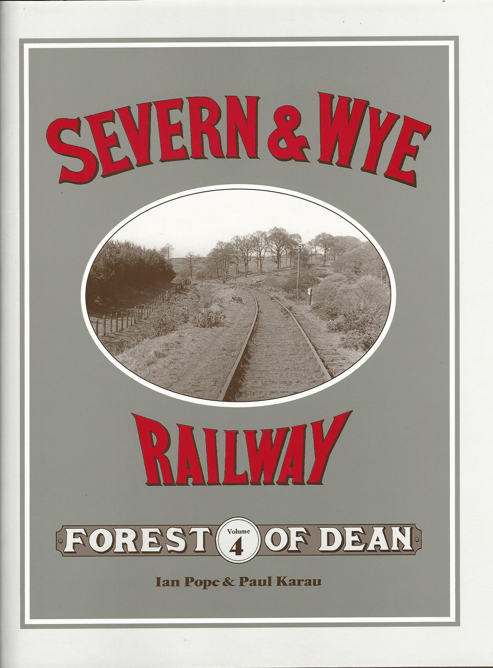 Image for Severn and Wye Railway: Forest of Dean Volume 4