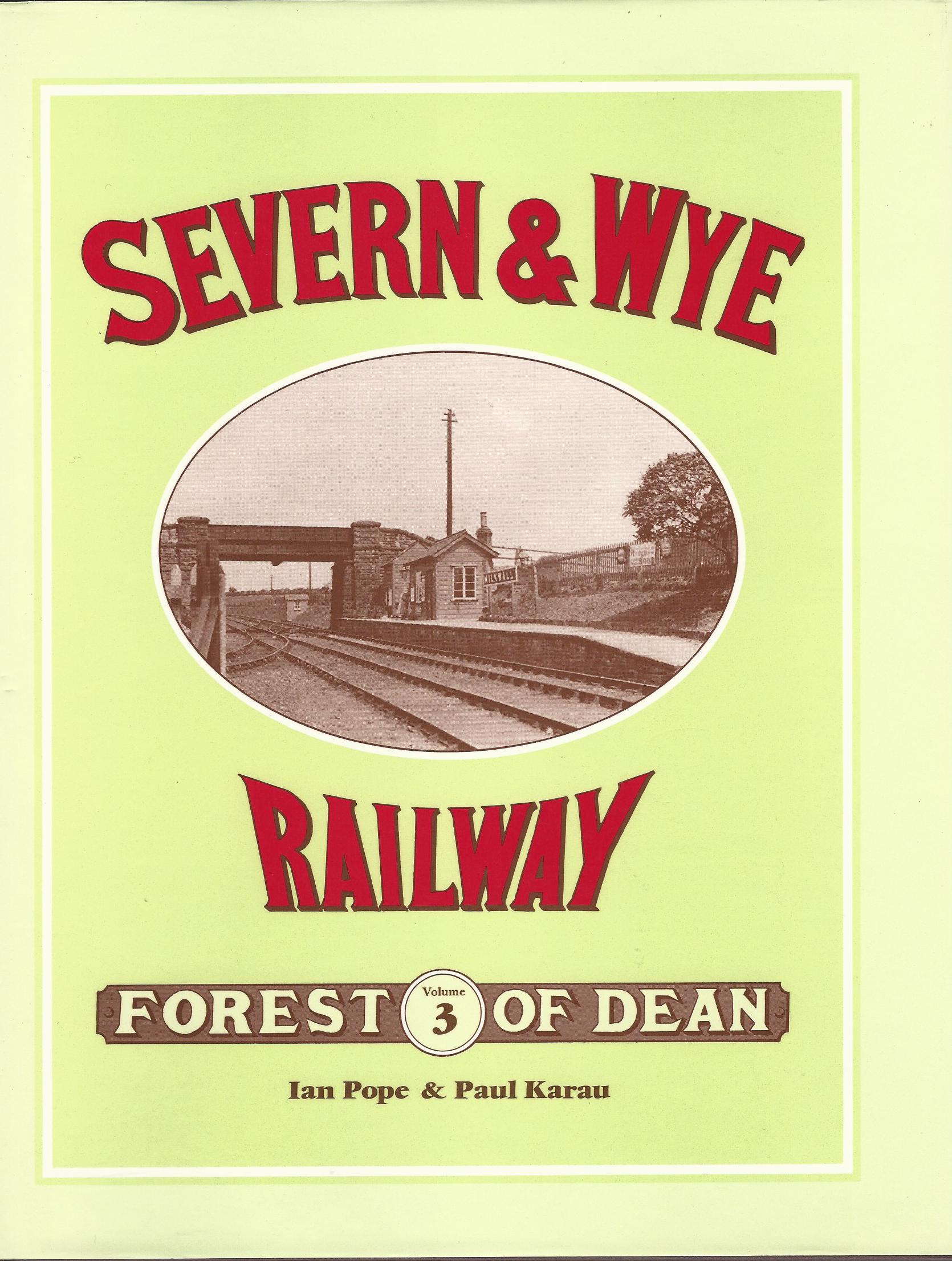 Image for Severn & Wye Railway: Forest of Dean Volume 3
