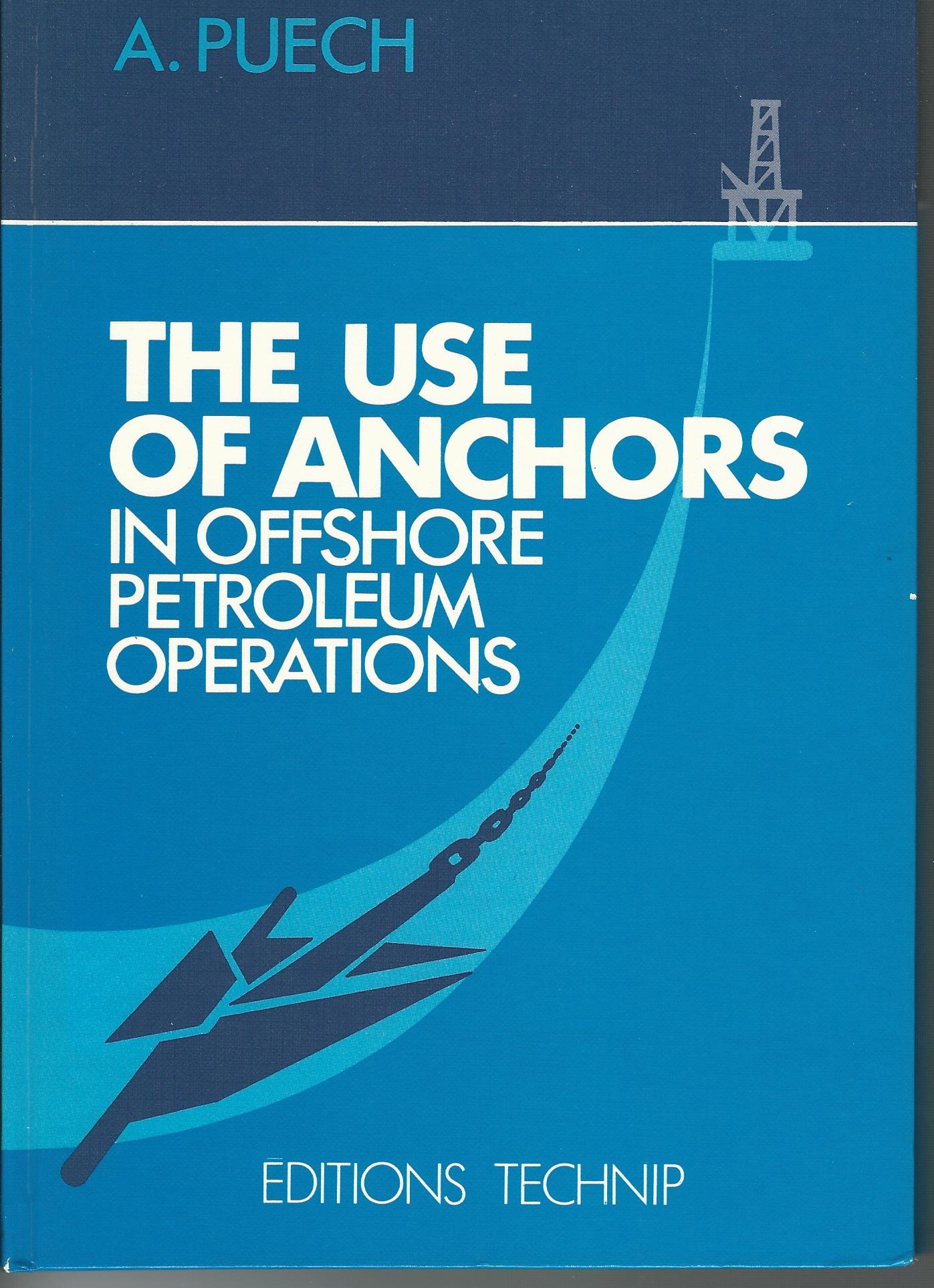 Image for Use of Anchors in Offshore Petroleum Operations.