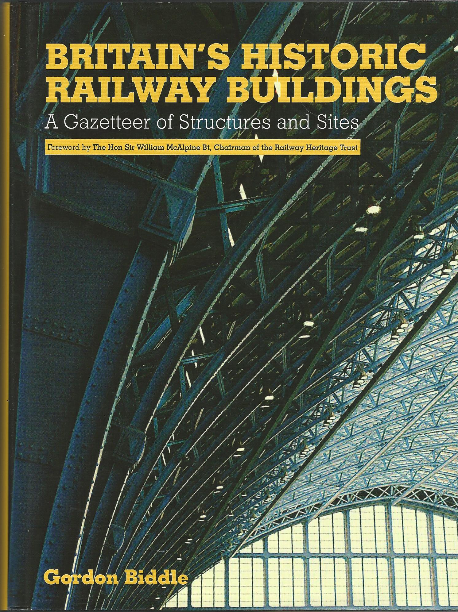 Image for Britain's Historic Railway Buildings: A Gazetteer of Structures and Sites