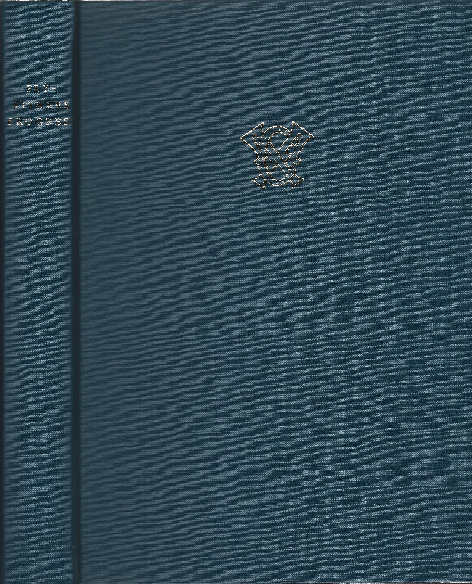 Image for Flyfisher's Progress: An Anthology Drawn from Contributions to the Flyfishers' Journal from those who have made a significant contribution to flyfishing through their published writings over the past century.