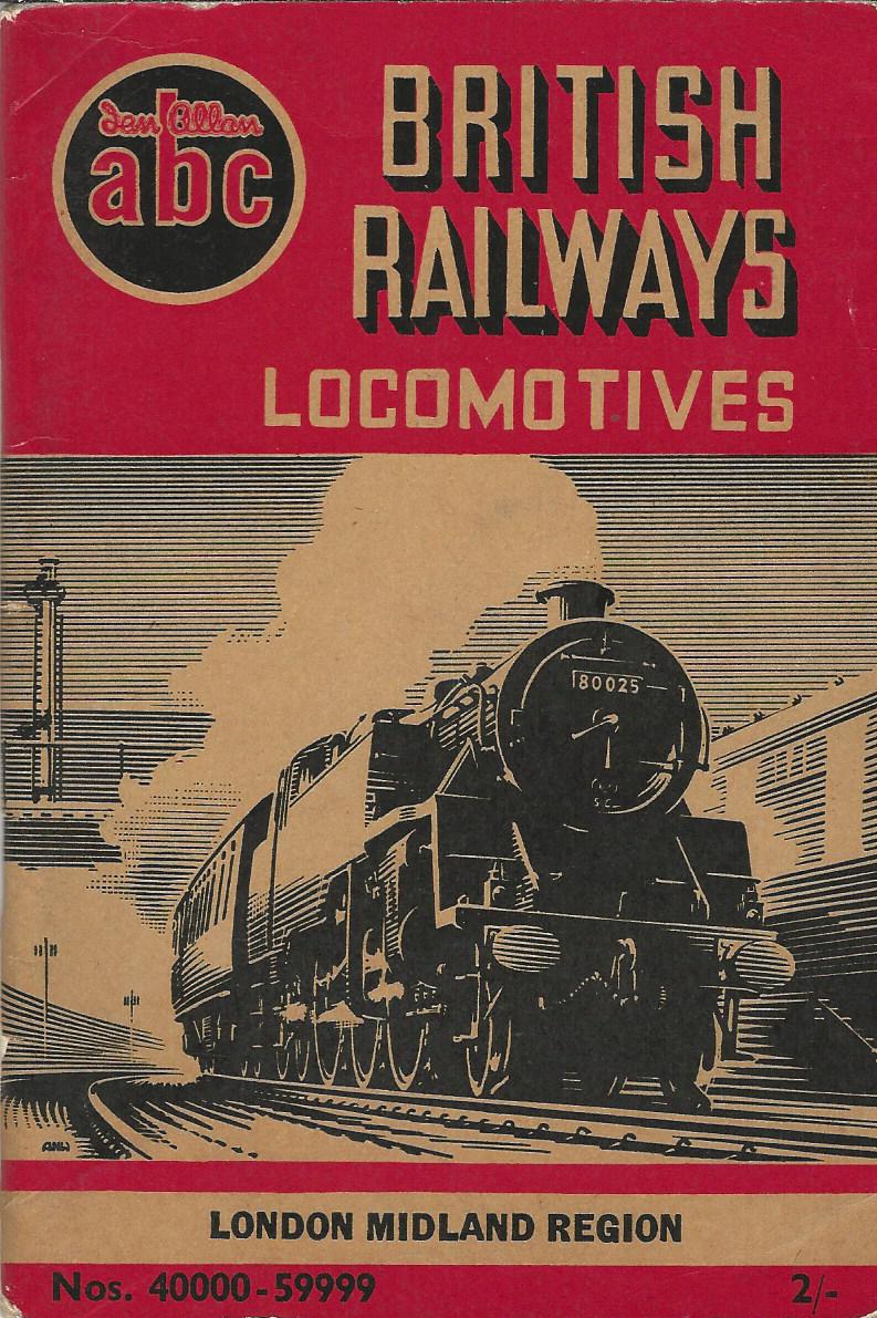 Image for The ABC of British Railways Locomotives: Part 3 - Nos. 40000-59999. Steam Locomotives London Midland & Scottish Regions.