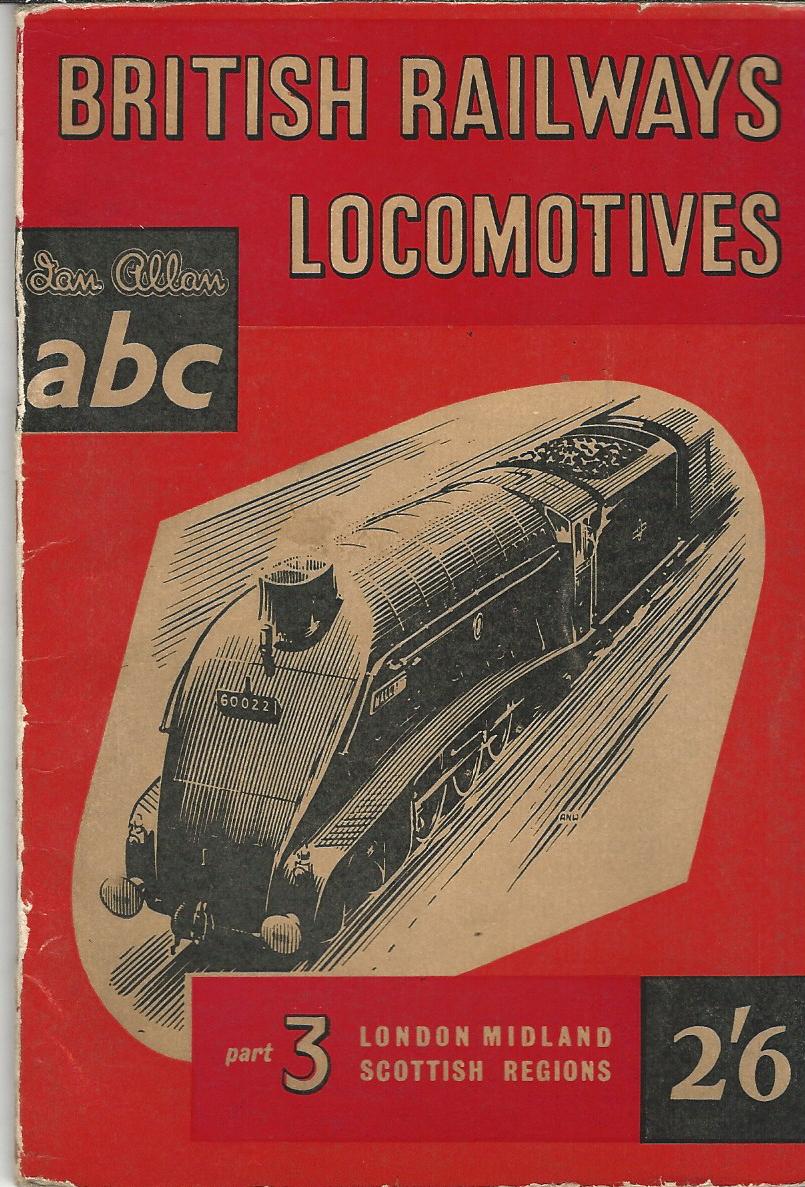 Image for The ABC of British Railways Locomotives: Part 3 - Nos. 40000-59999 & 70000-99999. London, Midland & Scottish Regions.