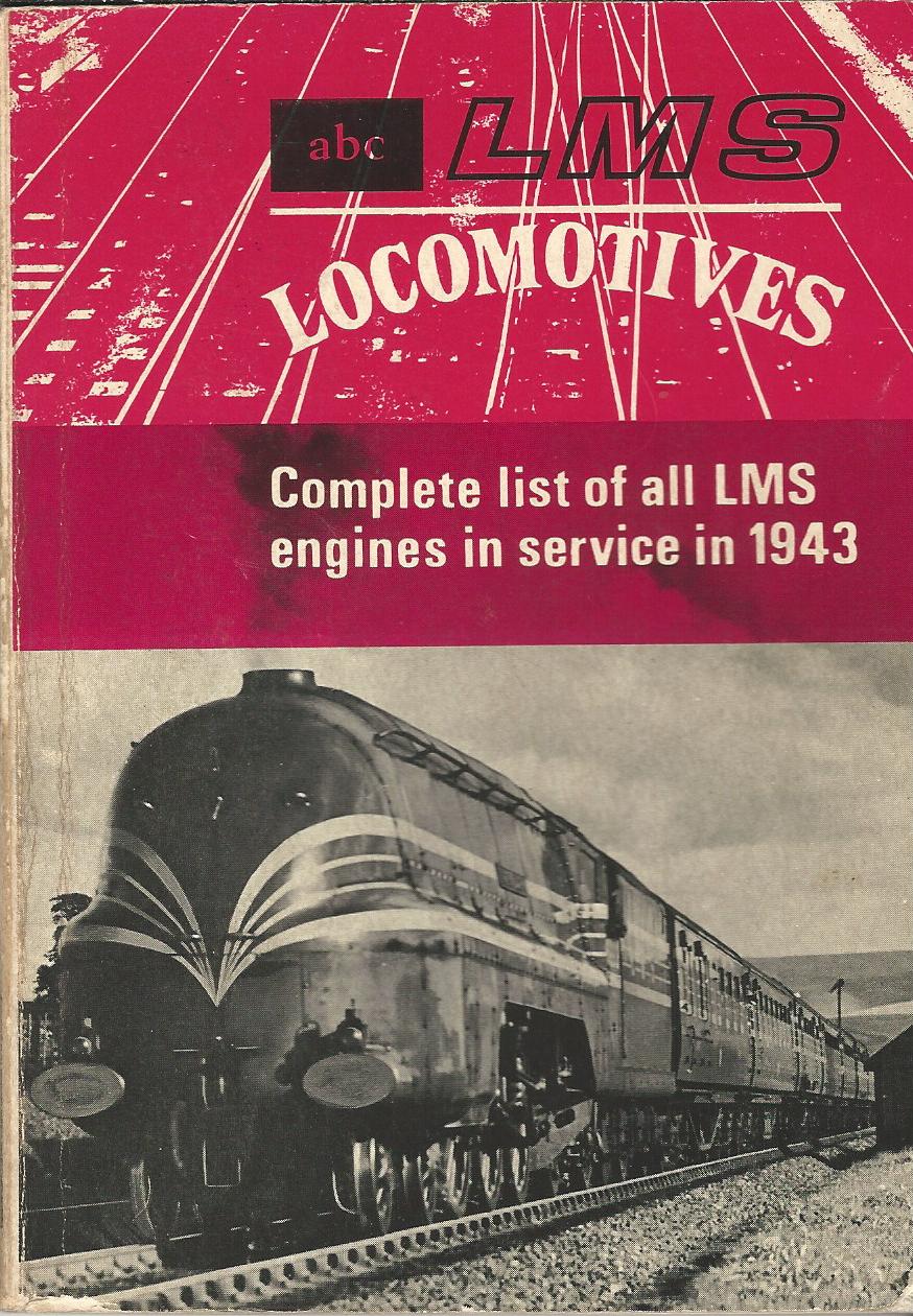 Image for The ABC of LMS Locomotives: Complete List of all LMS Engines in Service in 1943.