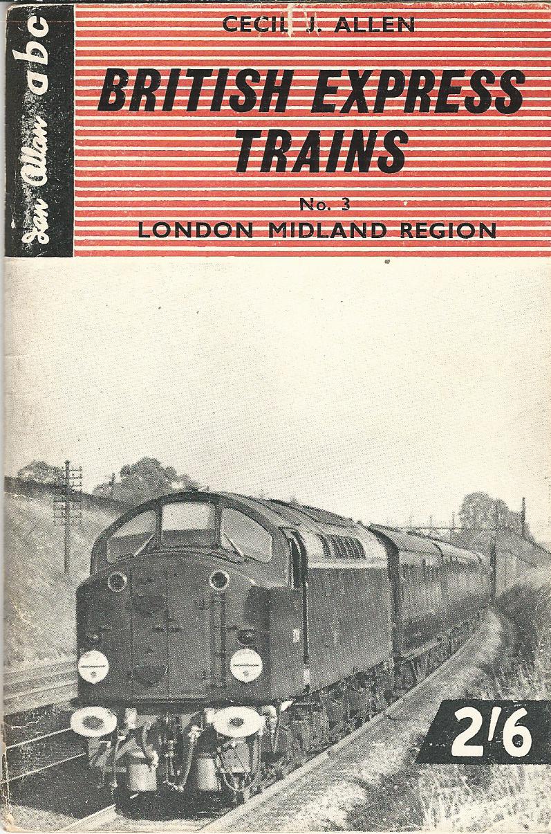 Image for The ABC of LMS Locomotives:British Express Trains. No 3: London Midland Region.