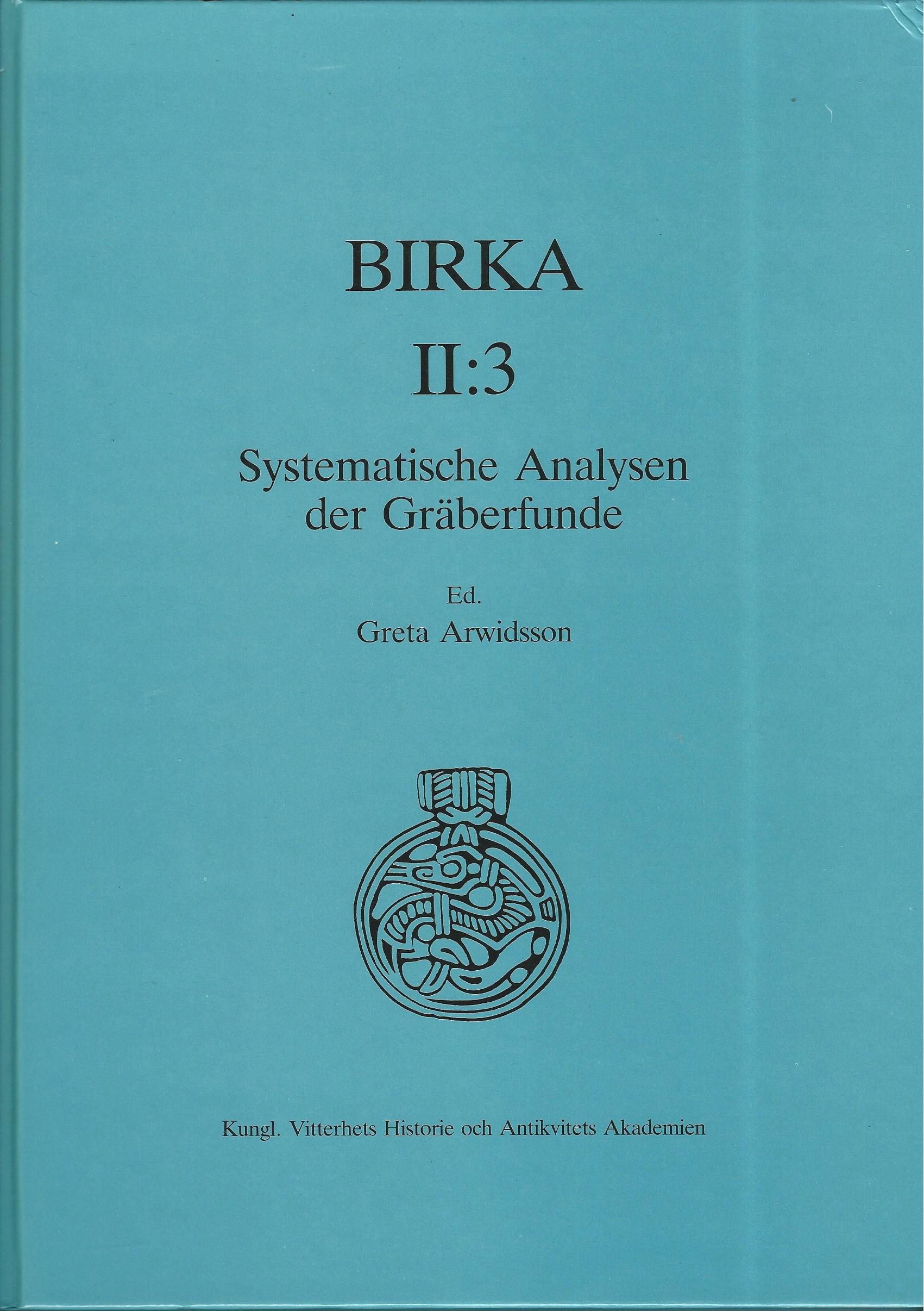 Image for Birka II:3 : Systematische Analysen der Gräberfunde