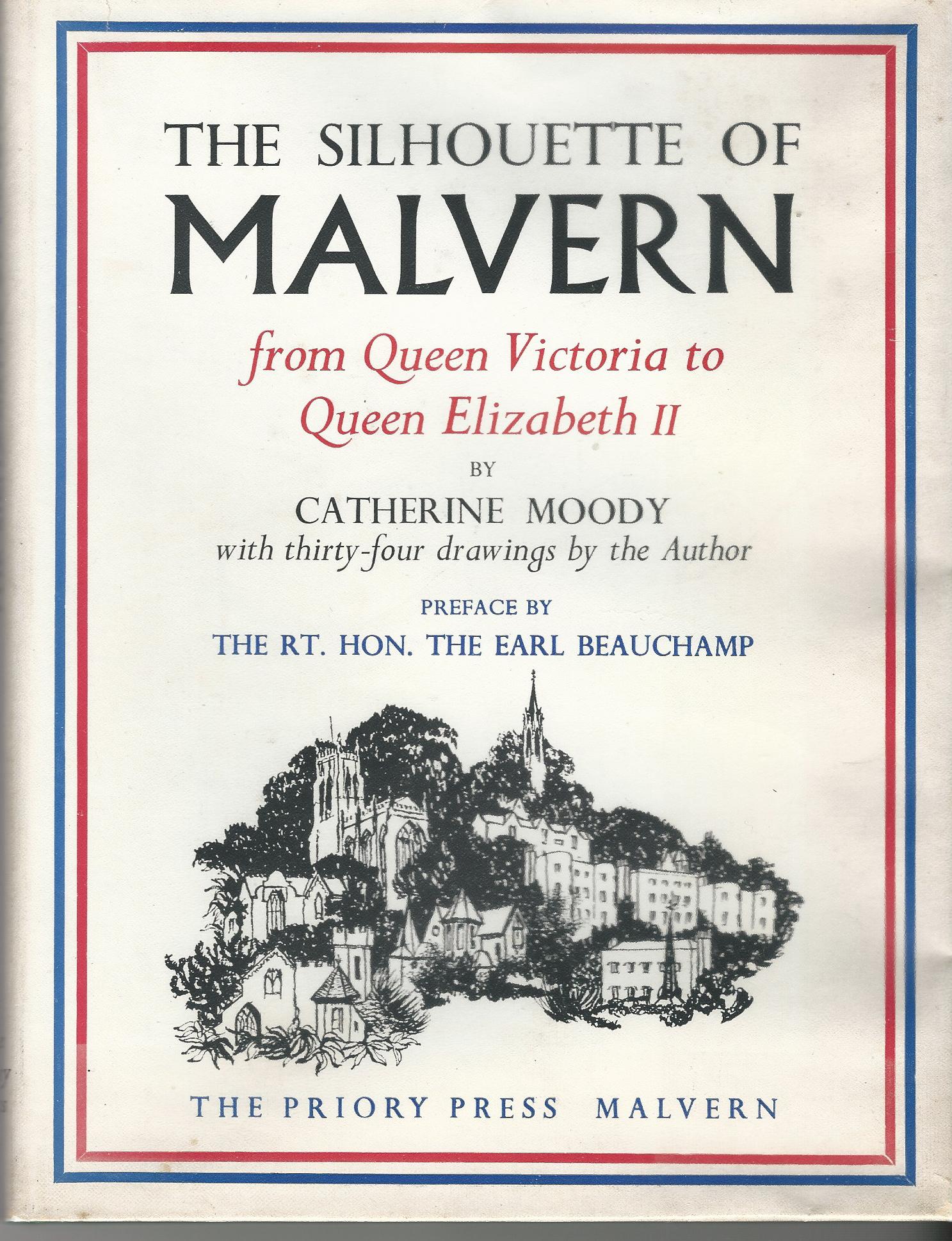 Image for The Silhouette of Malvern: From Queen Victoria to Queen Elizabeth II.