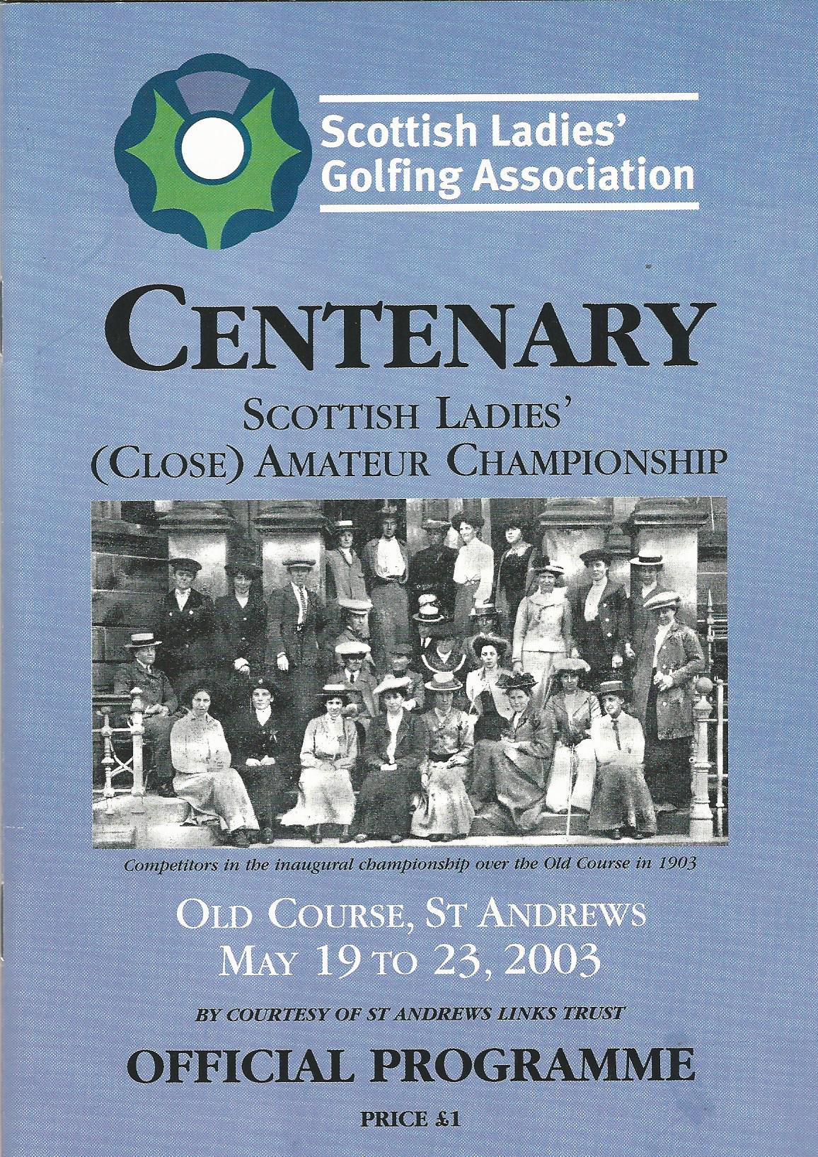 Image for Scottish Ladies' Golfing Association: Centenary Scottish Ladies' (Close) Amateur Championship Official Programme.