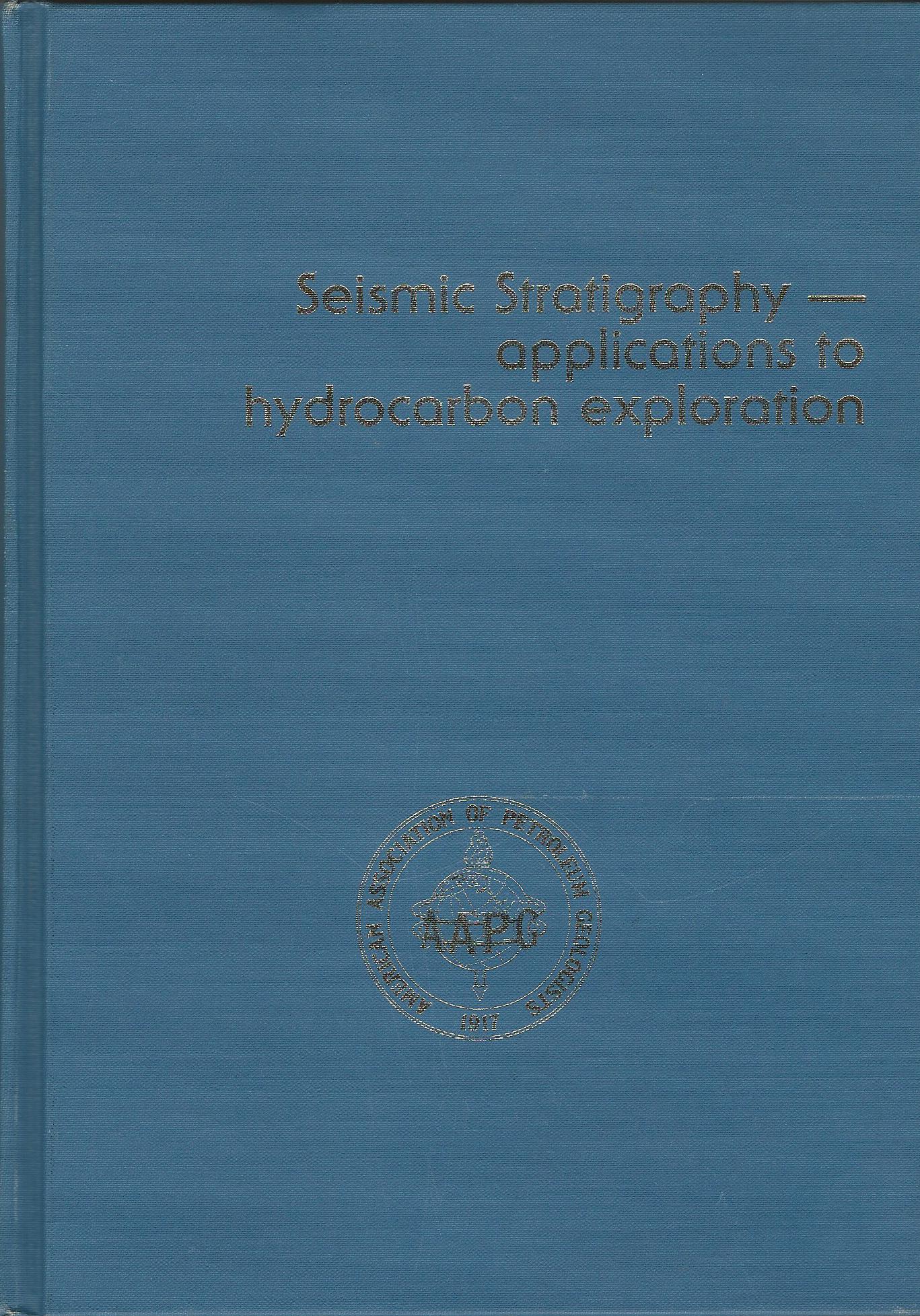 Image for Seismic Stratigraphy: Applications to Hydrocarbon Exploration (AAPG Memoir 26)