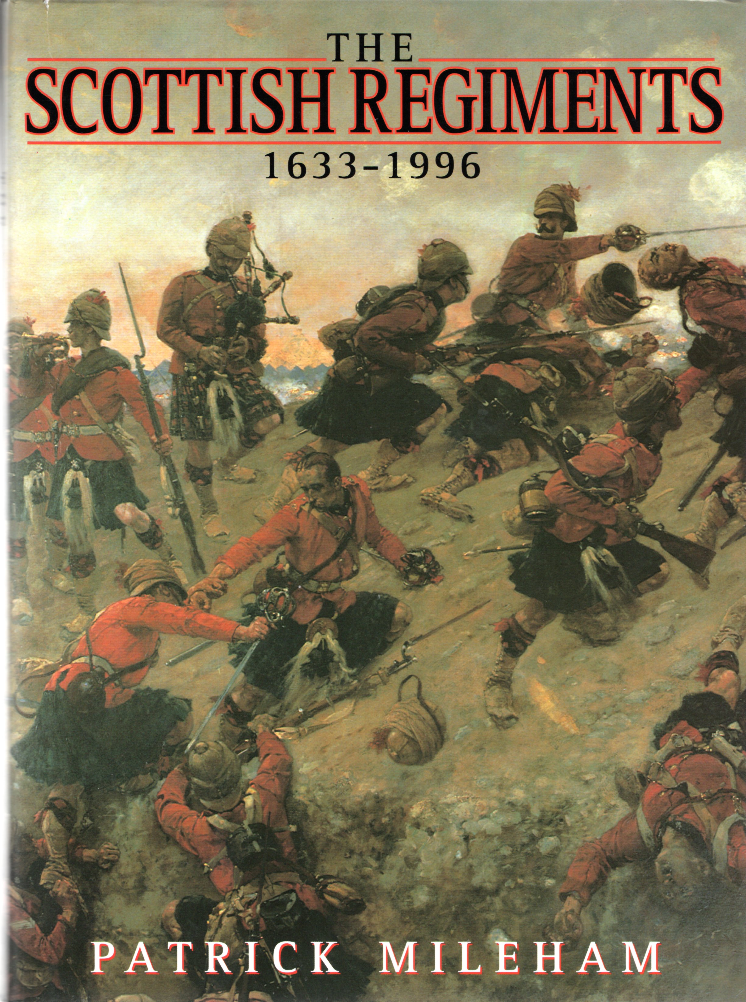 Image for The Scottish Regiments 1633-1996