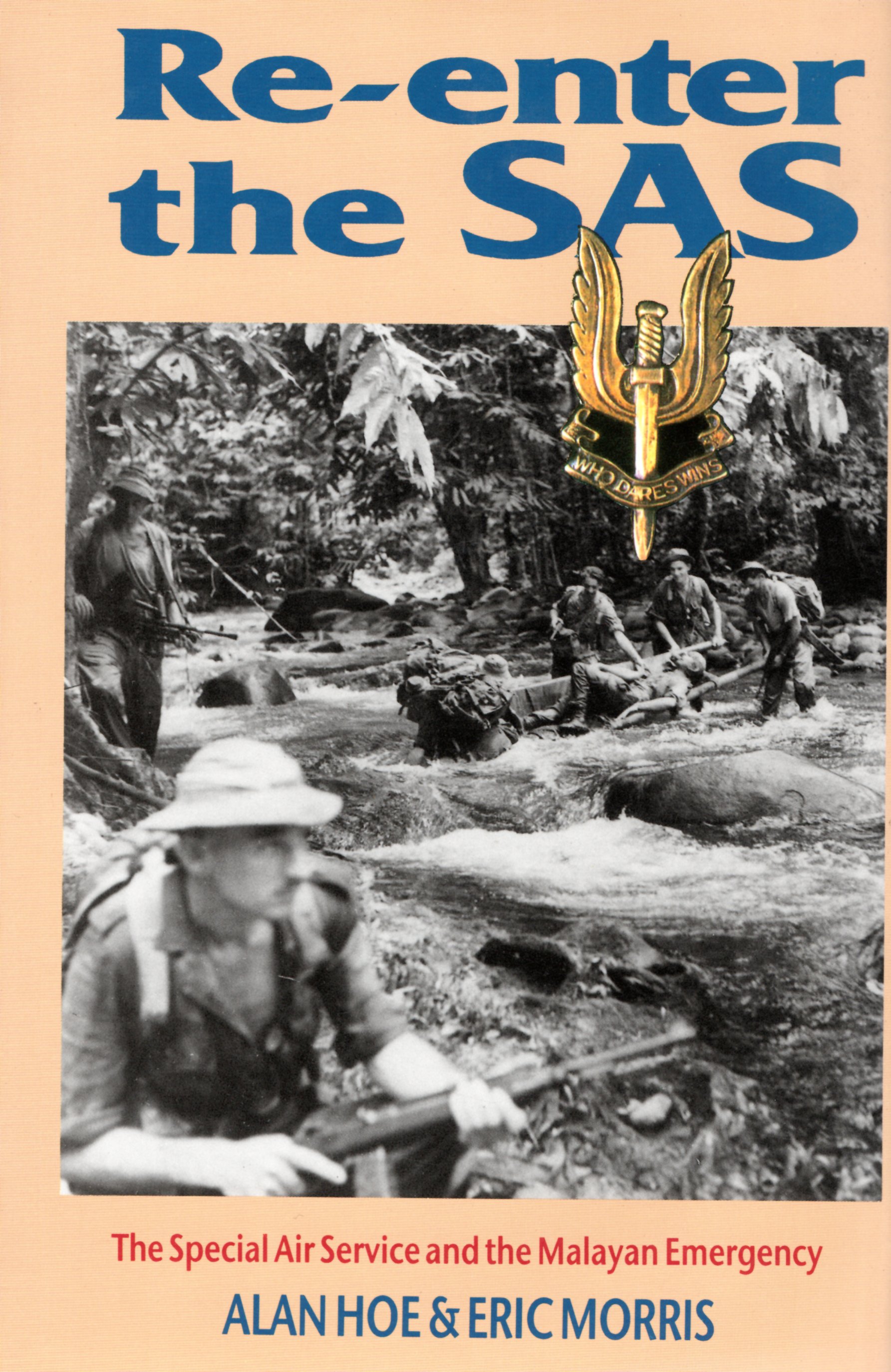 Image for Re-enter the SAS: The Special Air Service and the Malayan Emergency