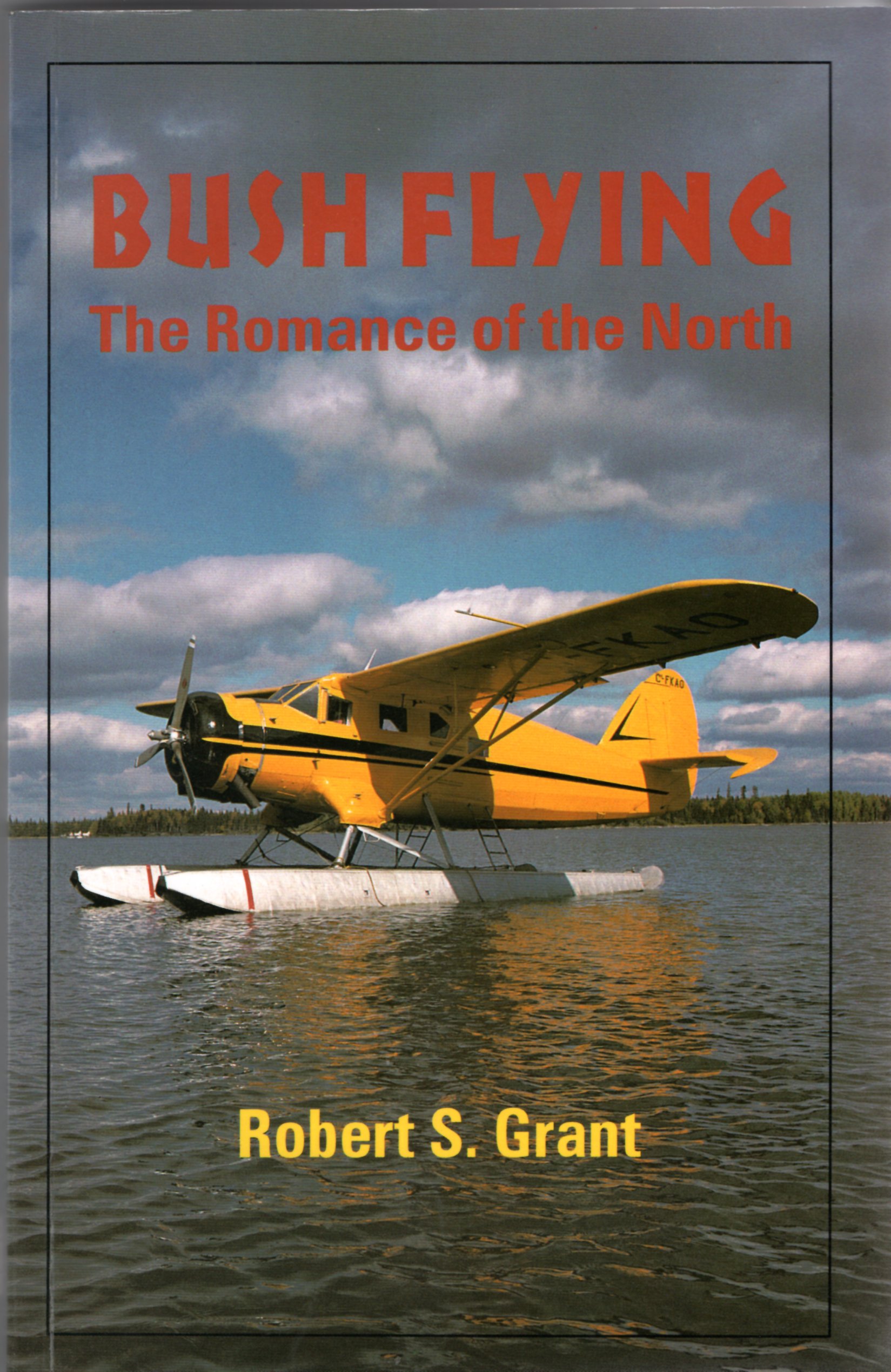 Image for Bush Flying: The Romance of the North