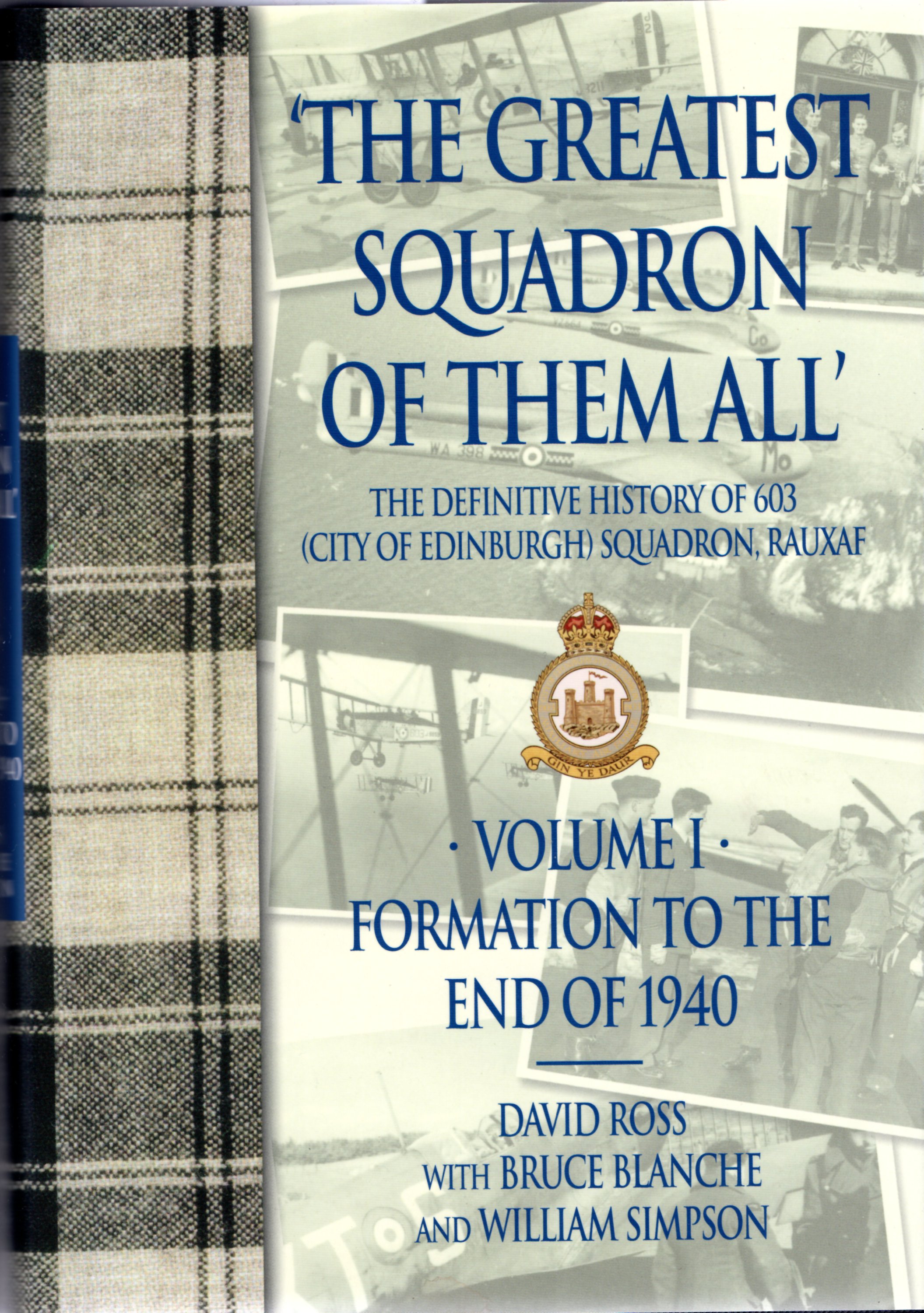 Image for The Greatest Squadron of them All: The Definitive History of 603 (City of Edinburgh) Squadron: Volume 1: Formation to the End of 1941 & Volume 2: 1941 To Date.