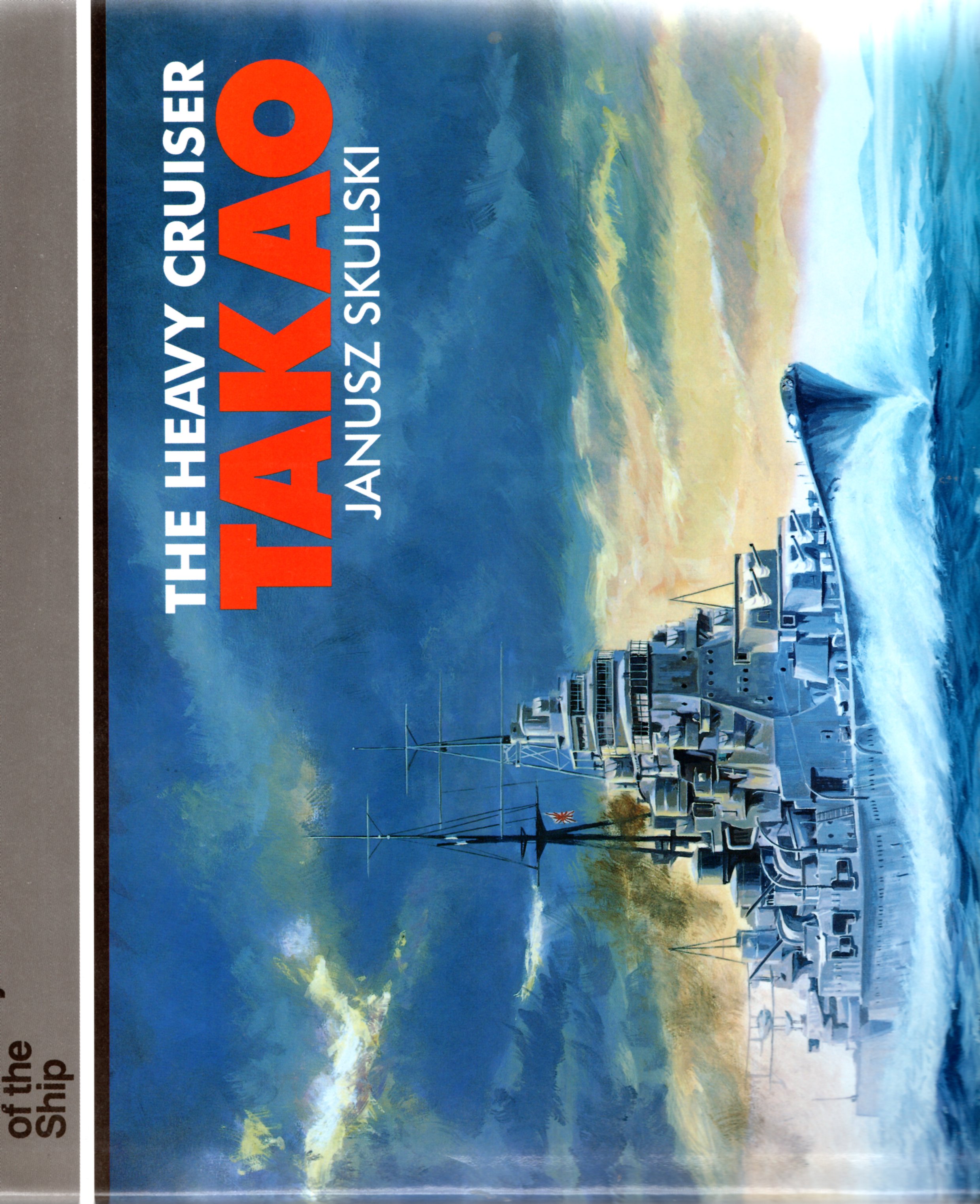 Image for The Heavy Cruiser Takao, The Anatomoy of the Ship Series