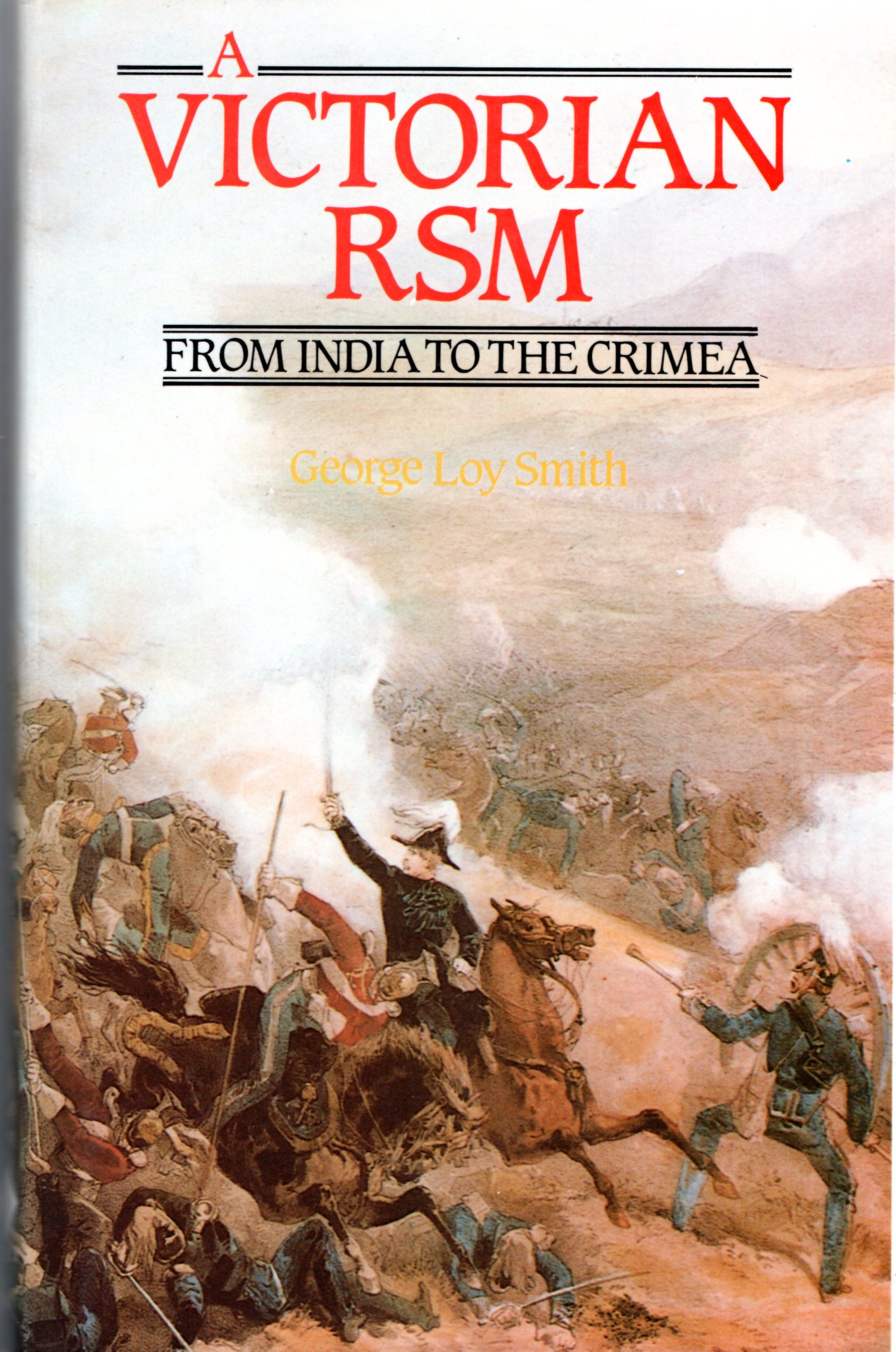 Image for A Victorian RSM: From India to the Crimea