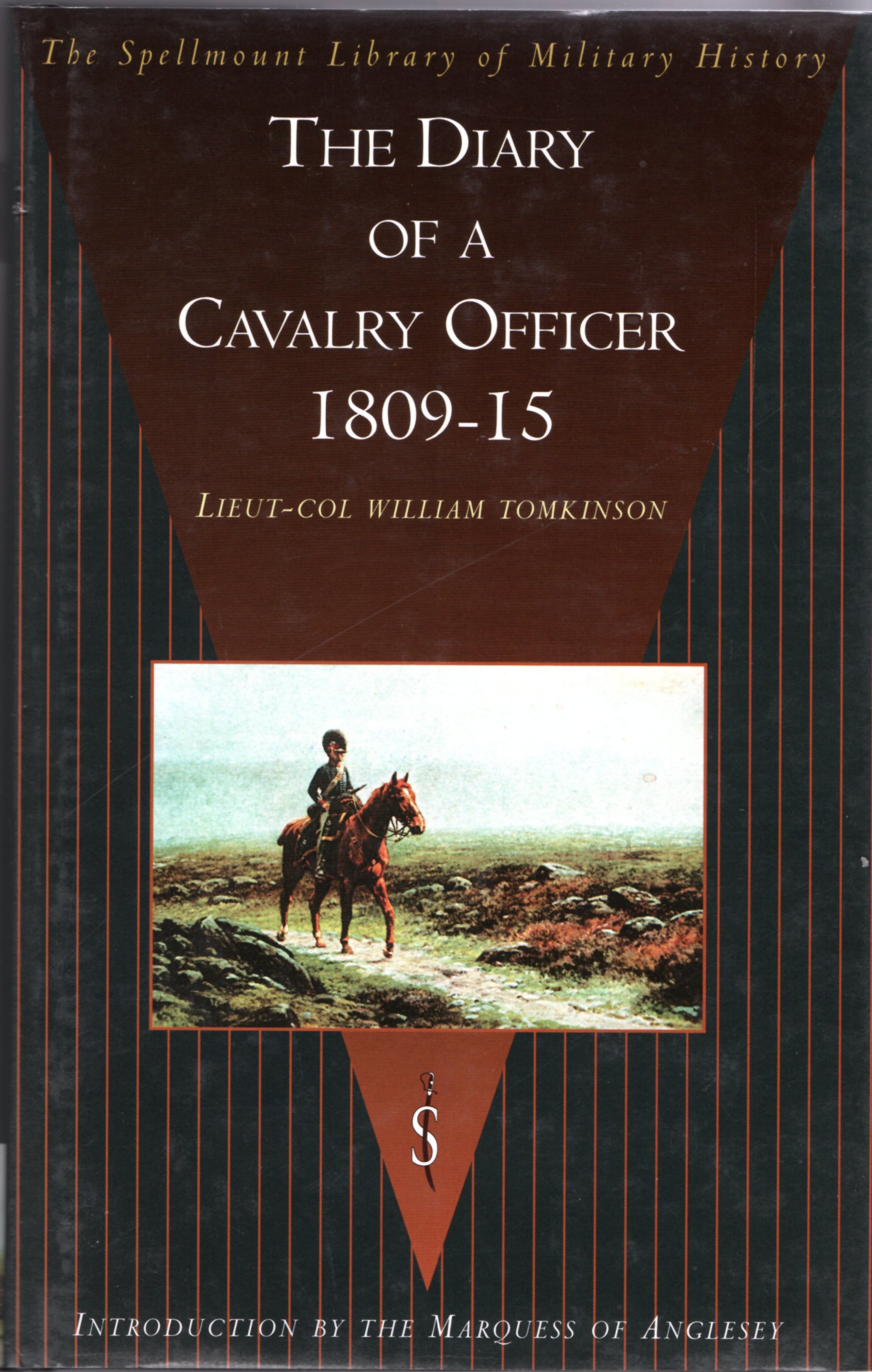Image for The Diary of a Cavalry Officer, 1809-15 (The Spellmount library of military history)
