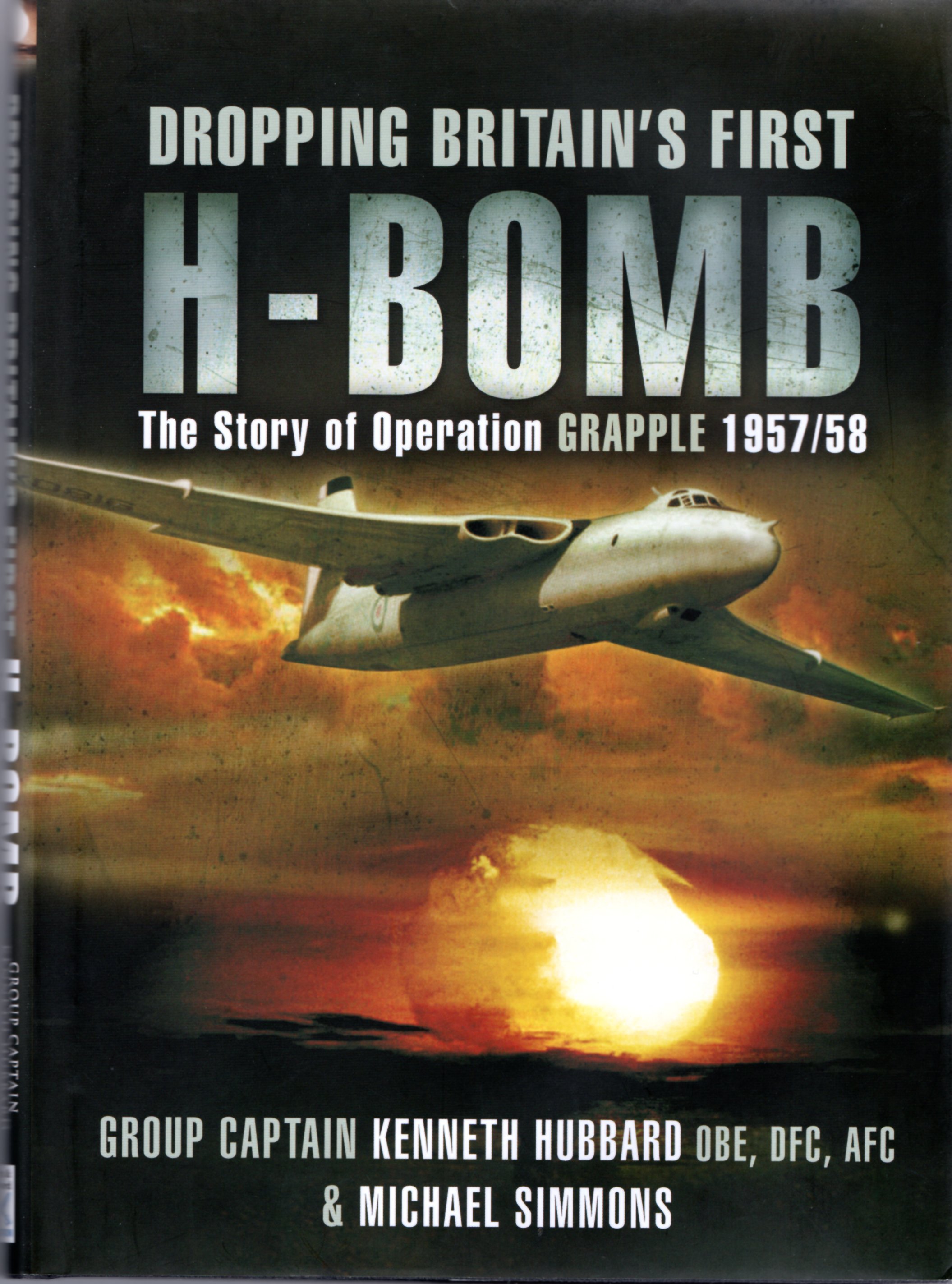Image for Dropping Britain's First H-Bomb: Story of Operation Grapple 1957