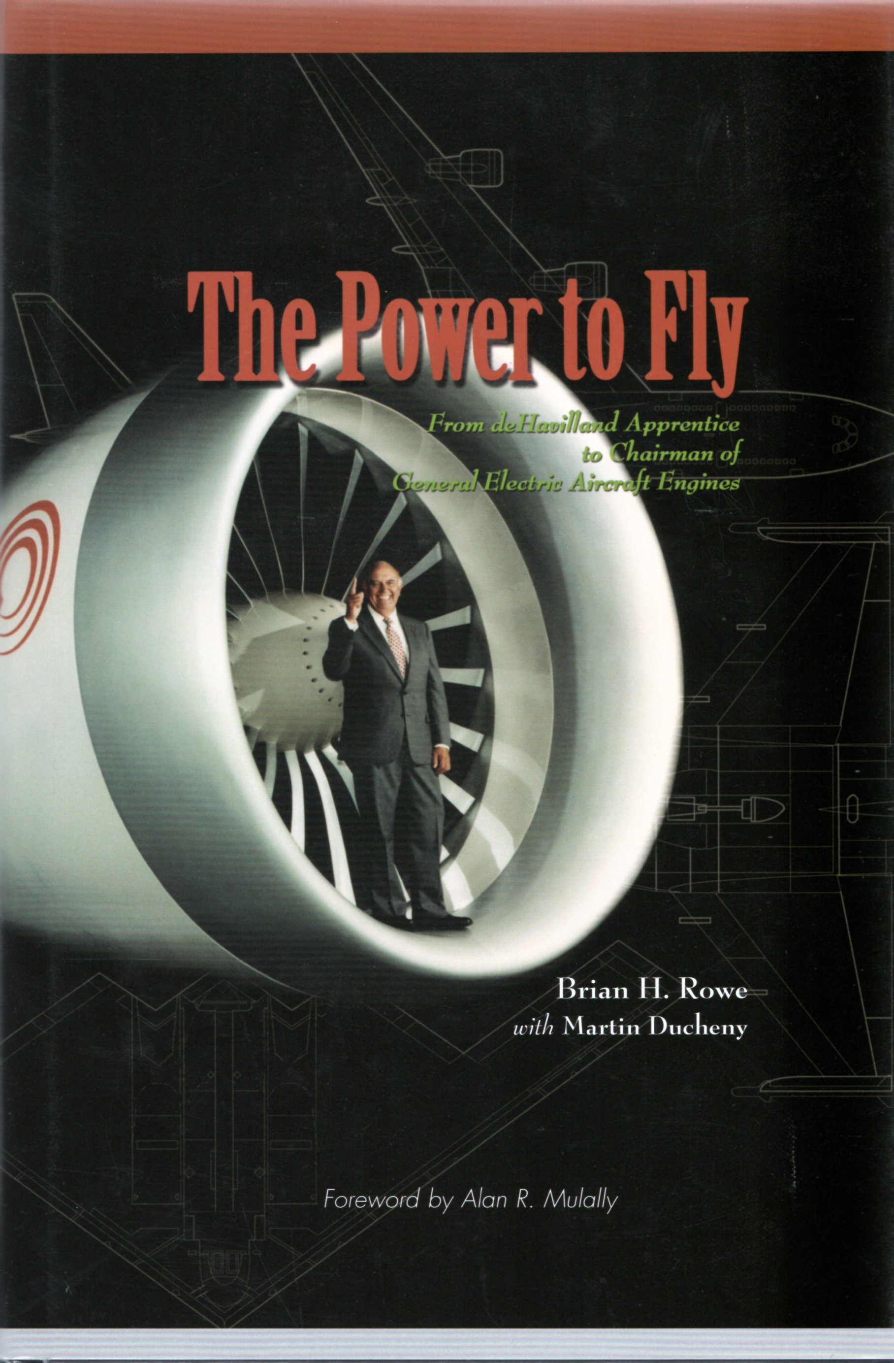 Image for The Power to Fly : From De Havilland Apprentice to Chairman of General Electric Engines