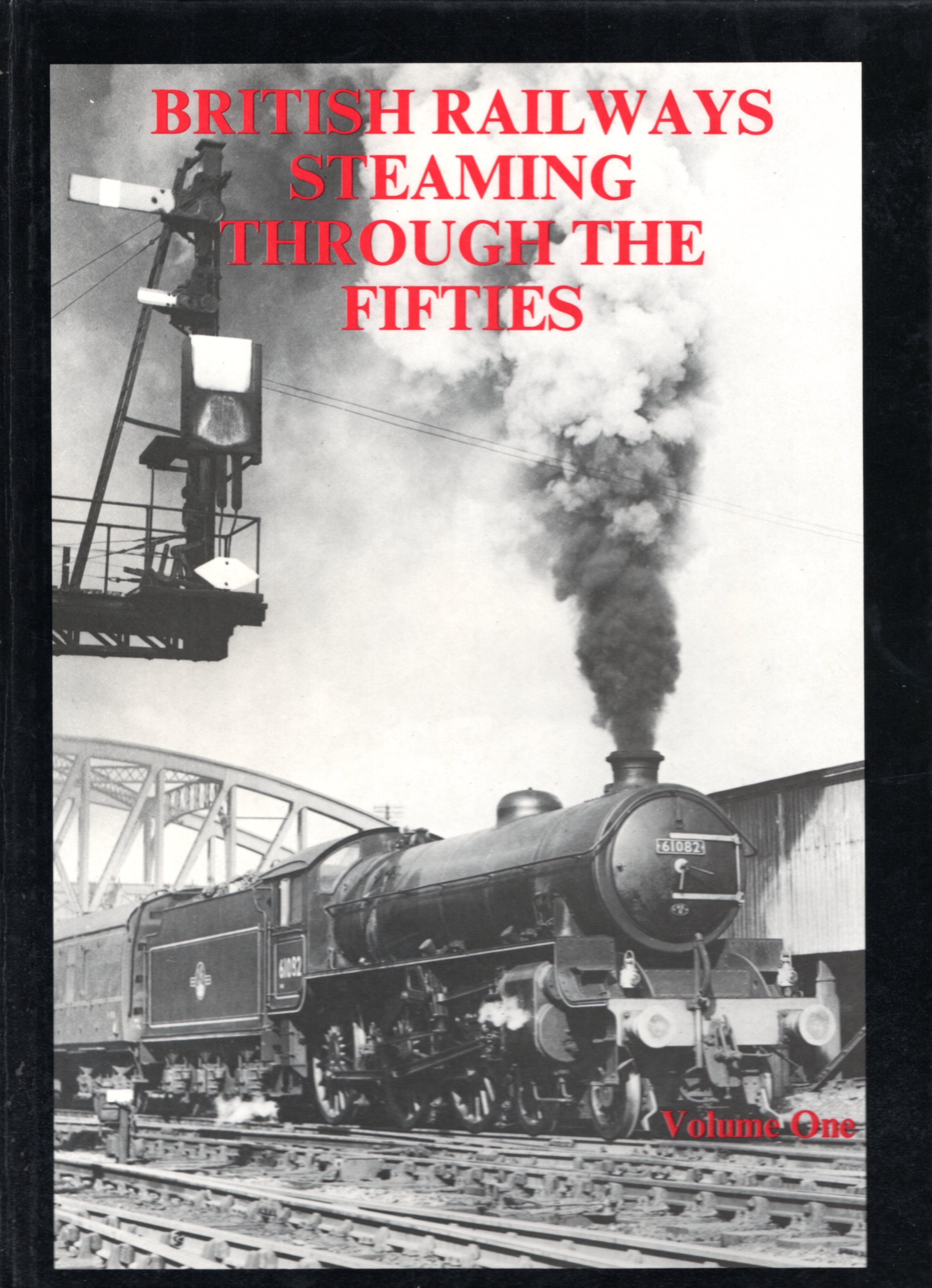 Image for British Railways Steaming Through the Fifties: Volume 1