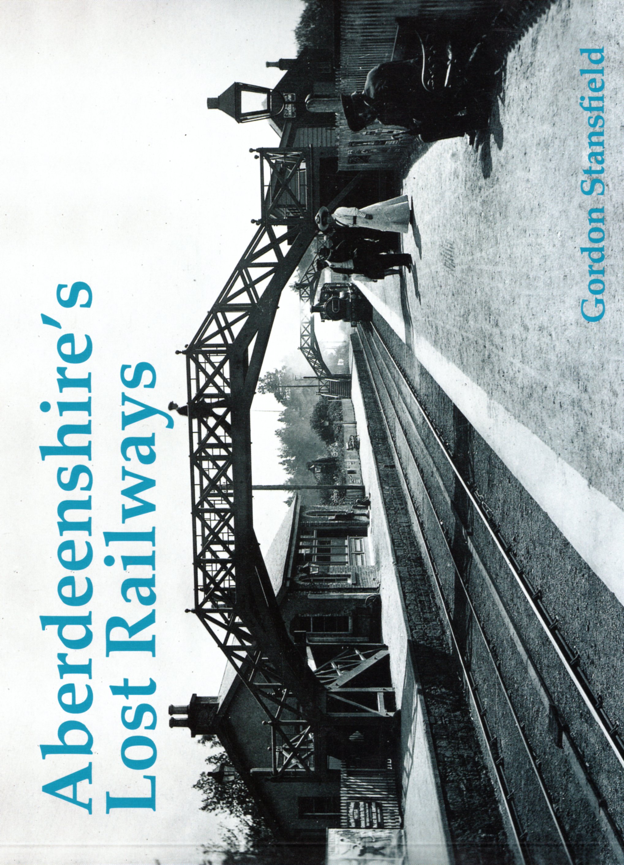 Image for Aberdeenshire's Lost Railways.