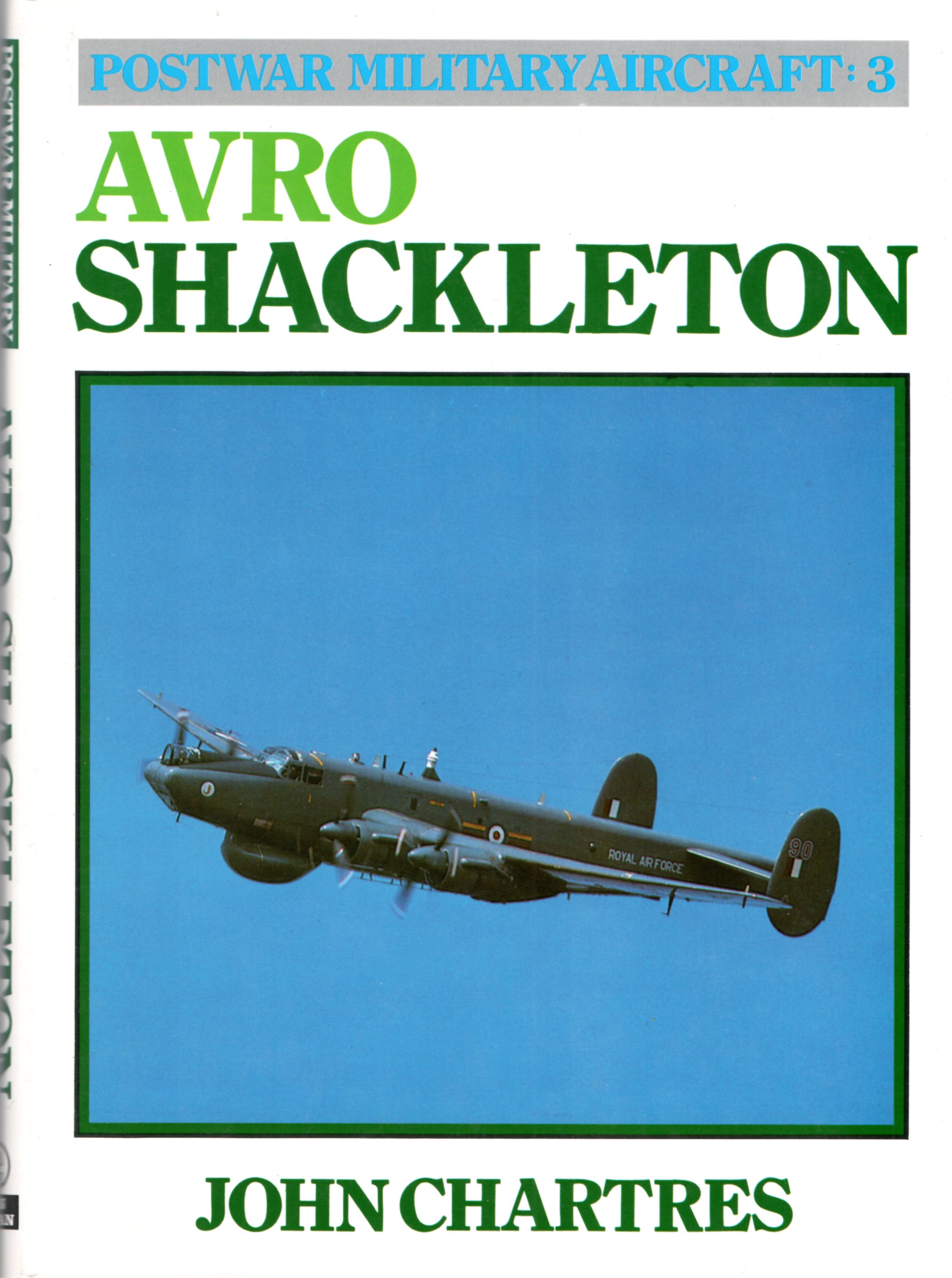 Image for Postwar Military Aircraft: Avro Shackleton v. 3
