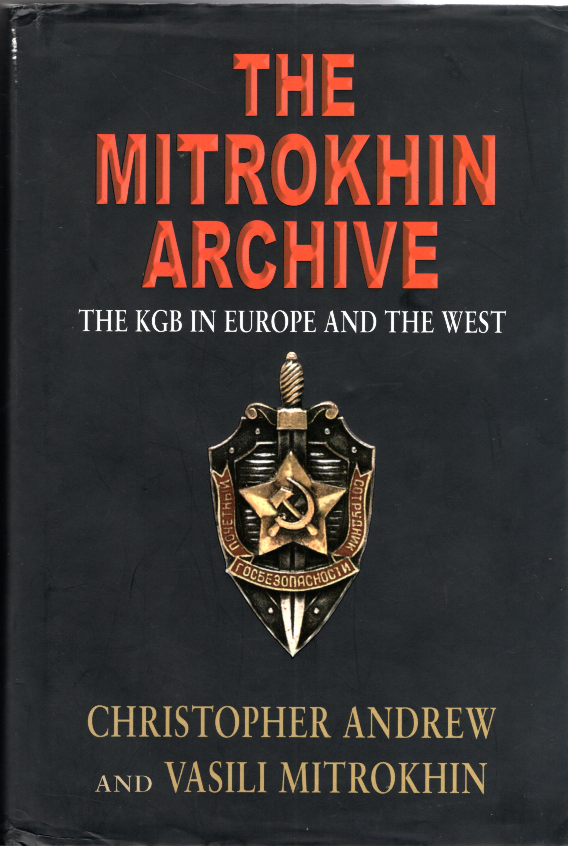 Image for The Mitrokhin Archive: The KGB in Europe and the West