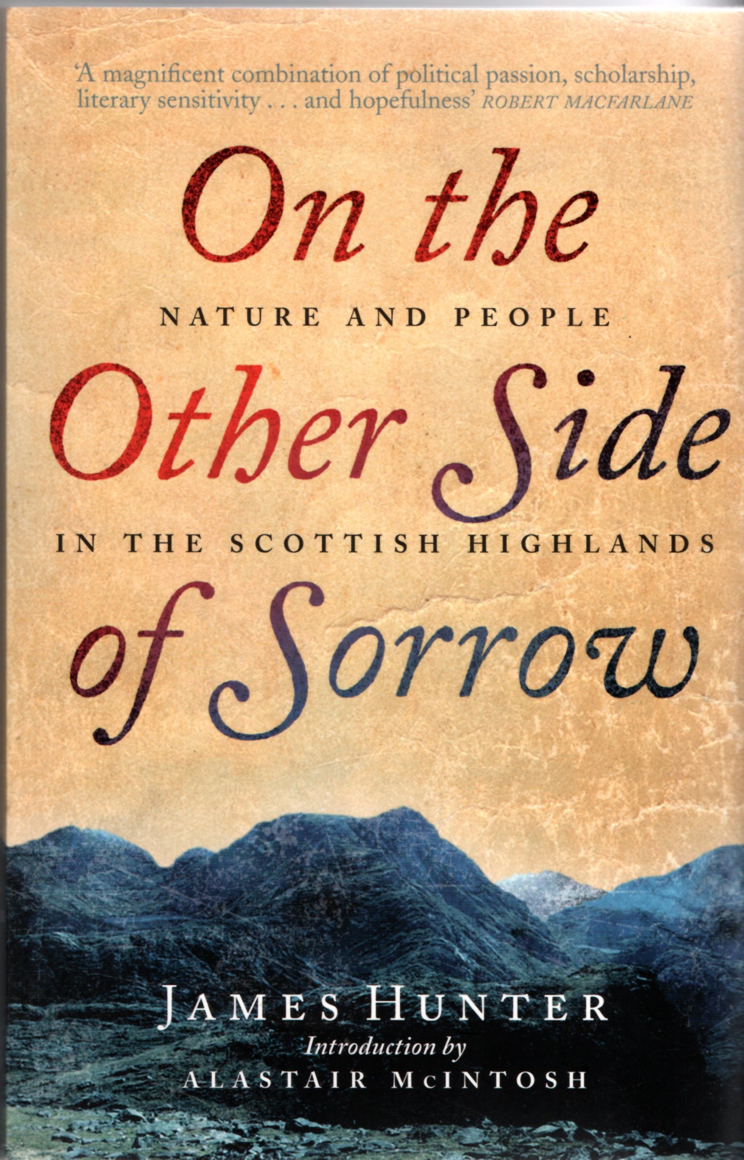 Image for On the Other Side of Sorrow: Nature and People in the Scottish Highlands