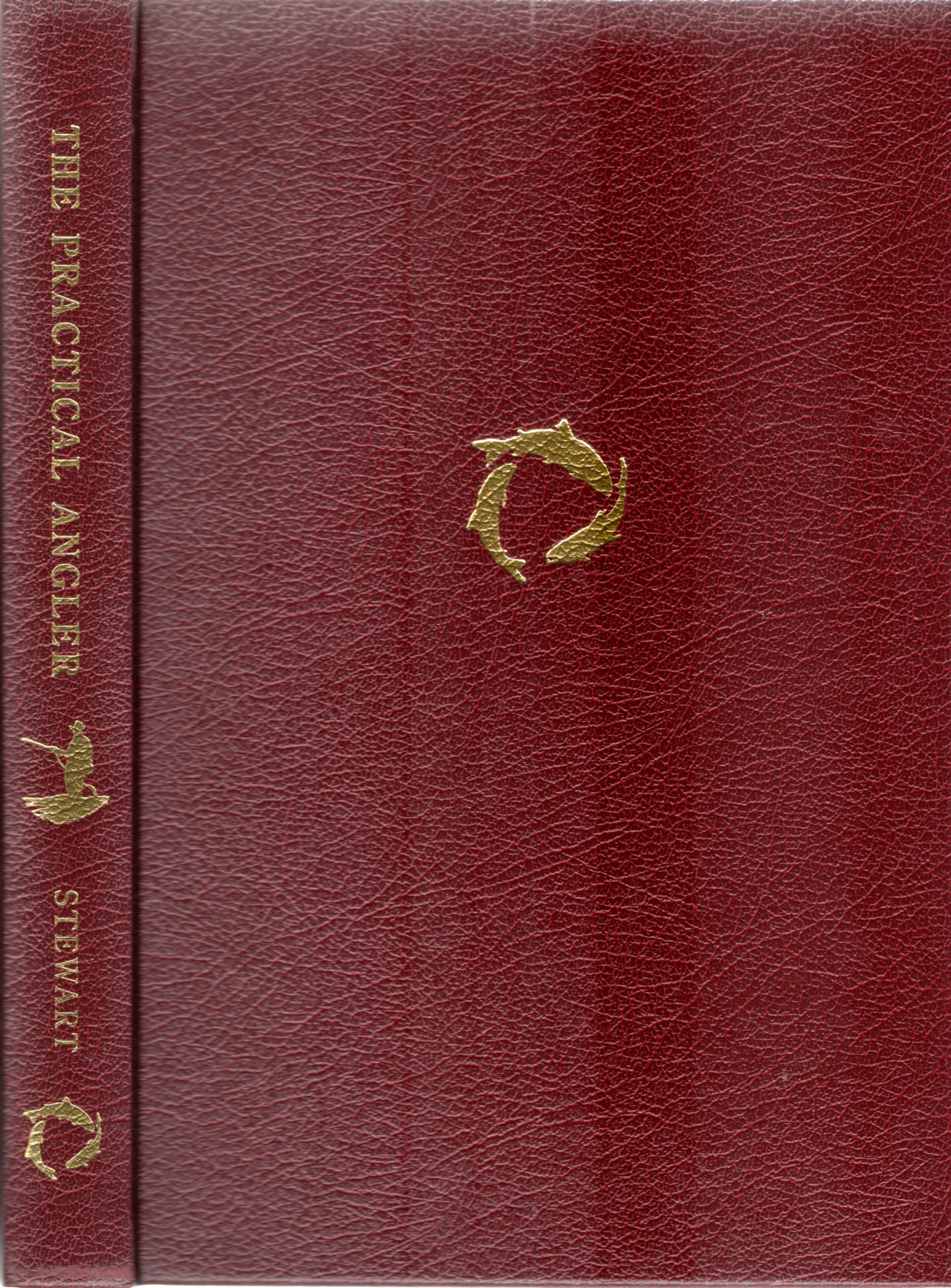 Image for The Practical Angler or the Art of Trout-Fishing - More Particulalrly Applied to Clear Water