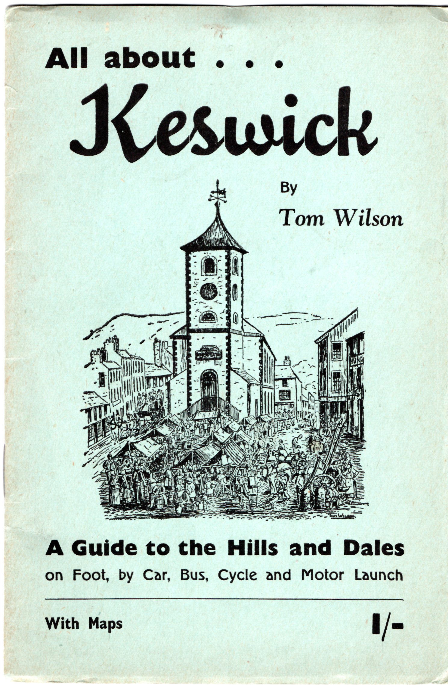 Image for All About Keswick: A Guide to the Hills and Dales