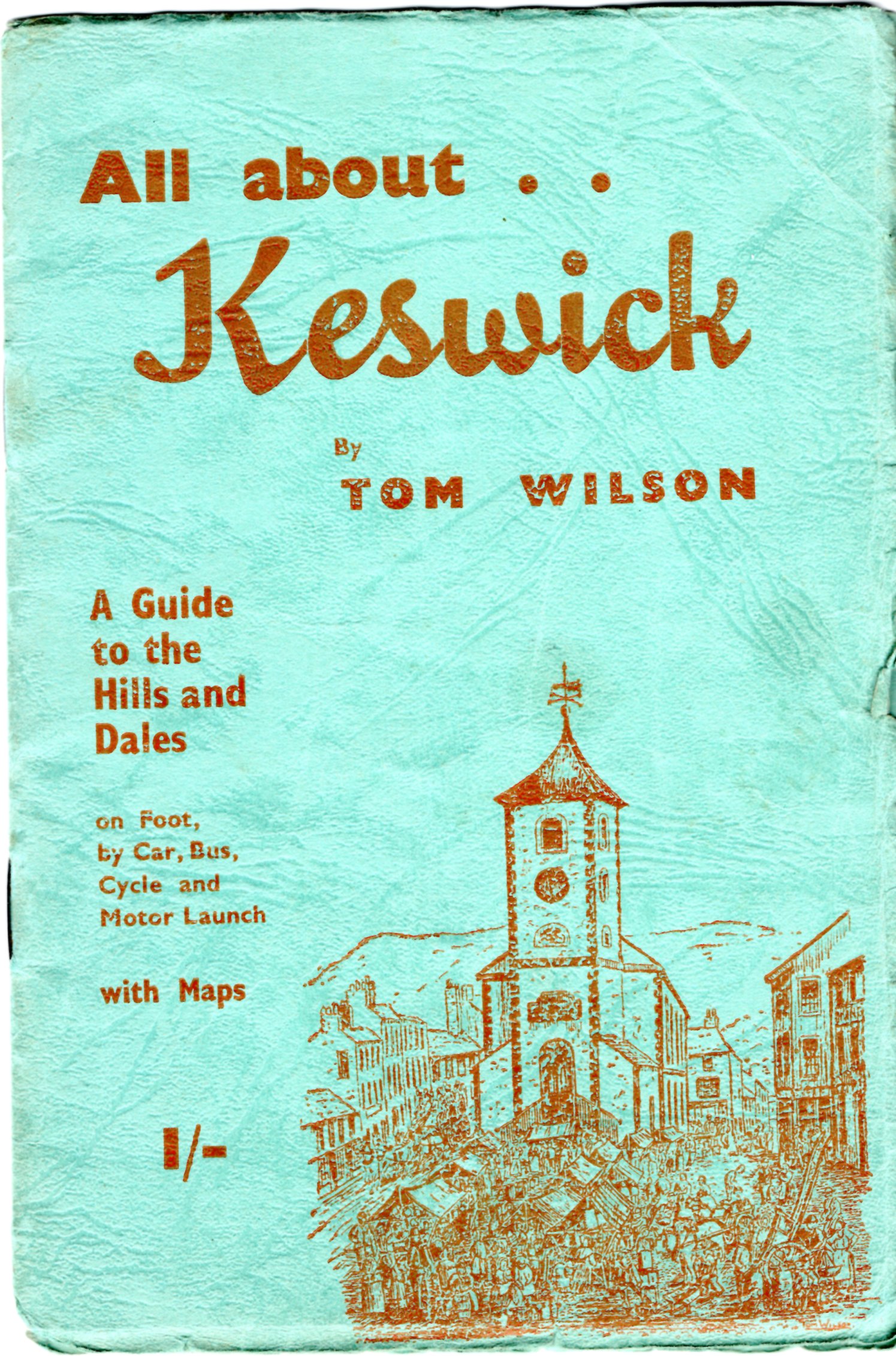 Image for All About Keswick: A Guide to the Hills and Dales