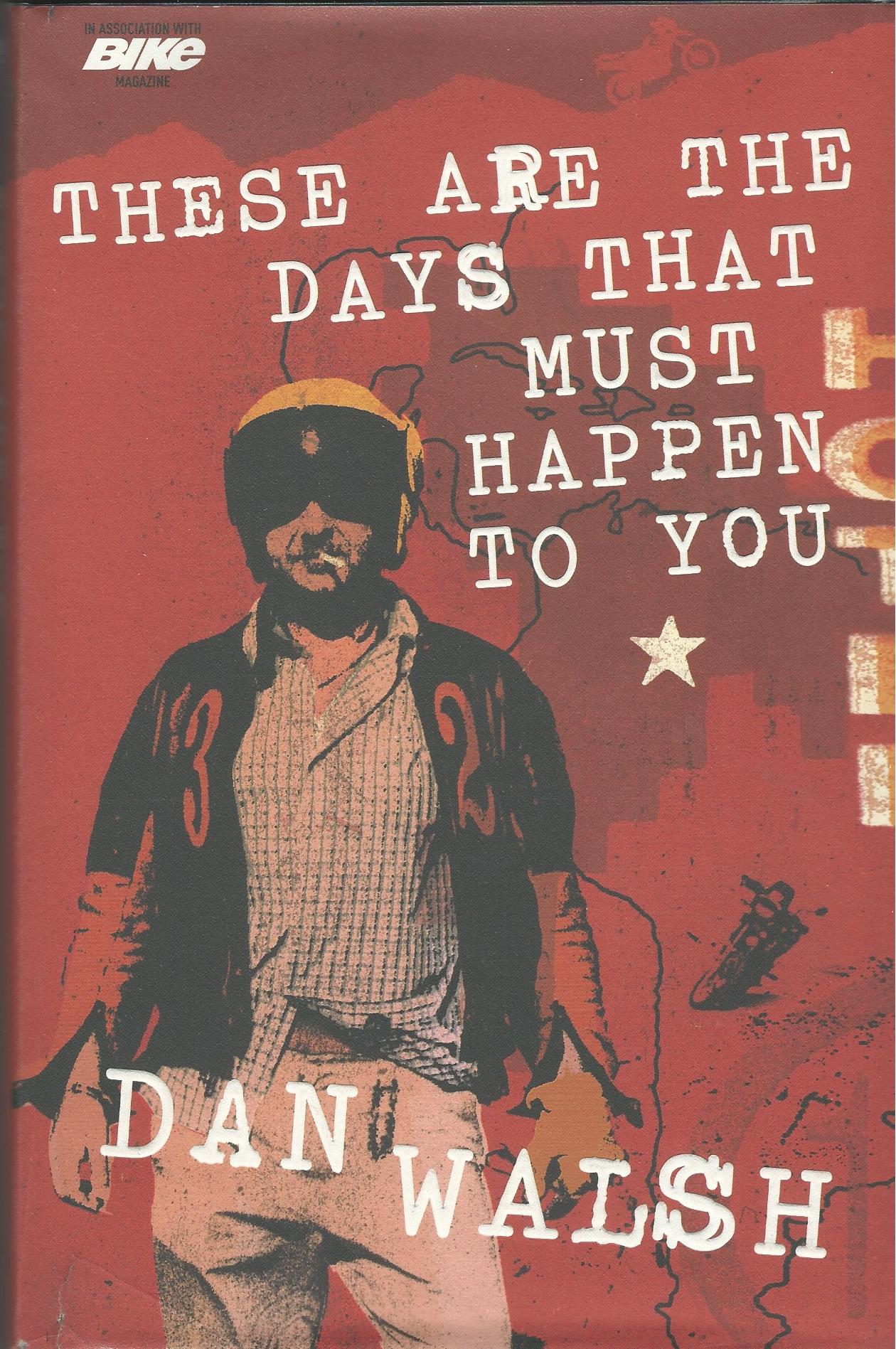 Image for These are the Days That Must Happen To You