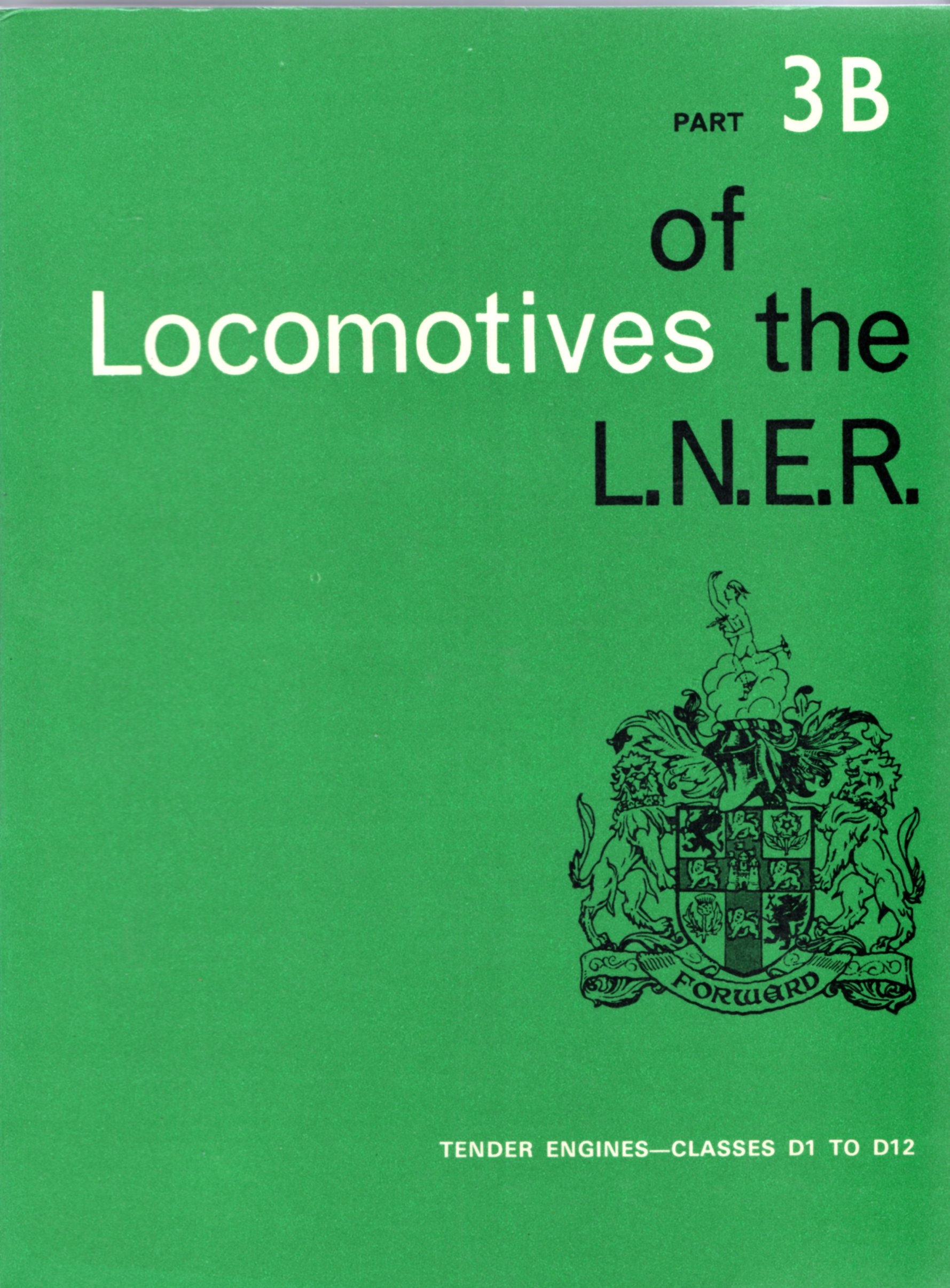 Image for Locomotives of the L.N.E.R. Part 3B: Tender engines - Classes D1 to D12