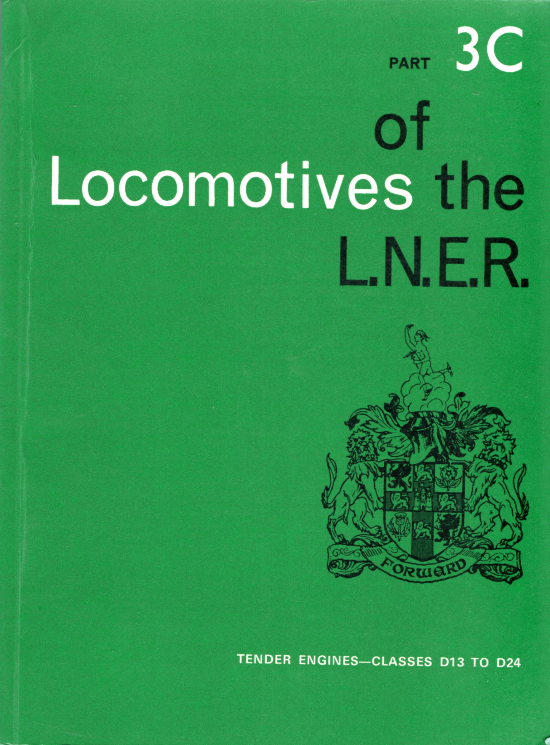 Image for Locomotives of the LN.E.R. Part 3C: Tender Engines - Classes D13 to D24