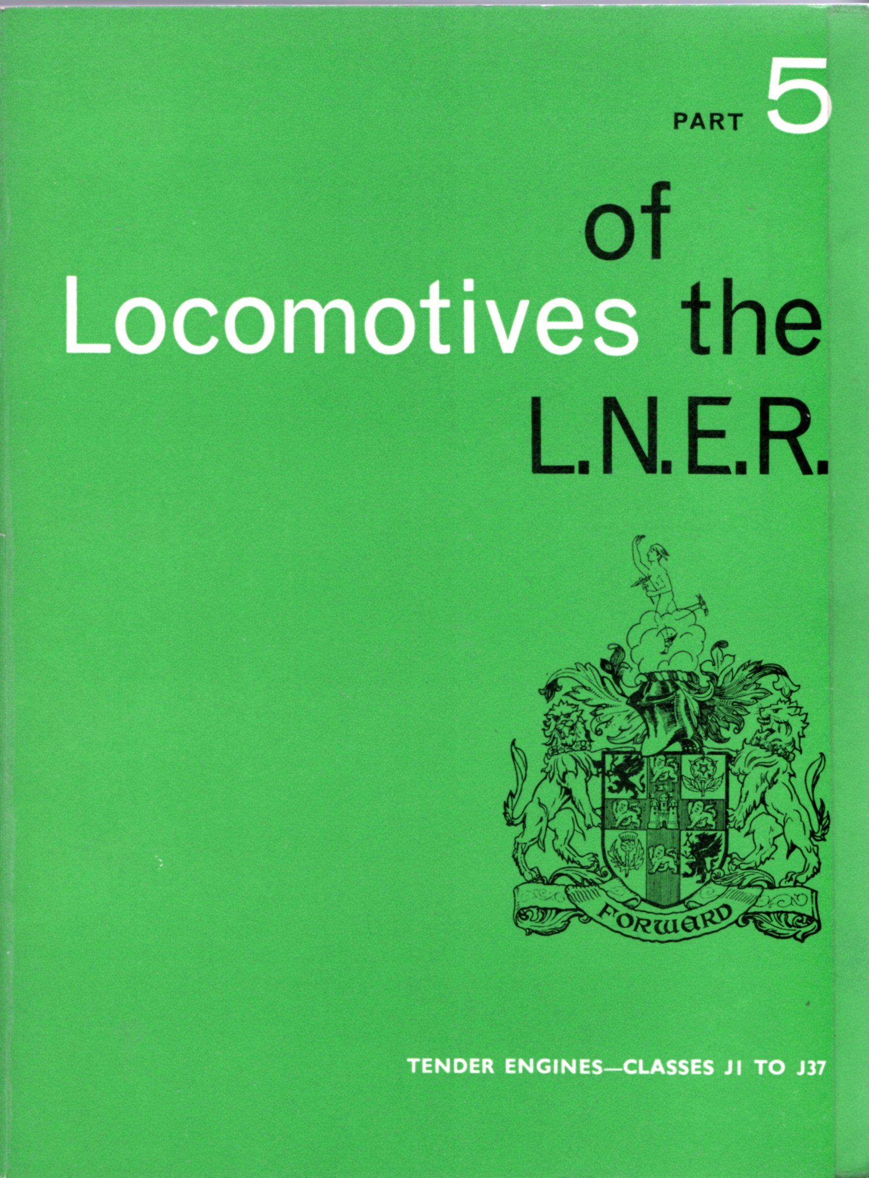 Image for Locomotives of the LN.E.R. Part 5 - Tender Engines -  Classes J1 to J37