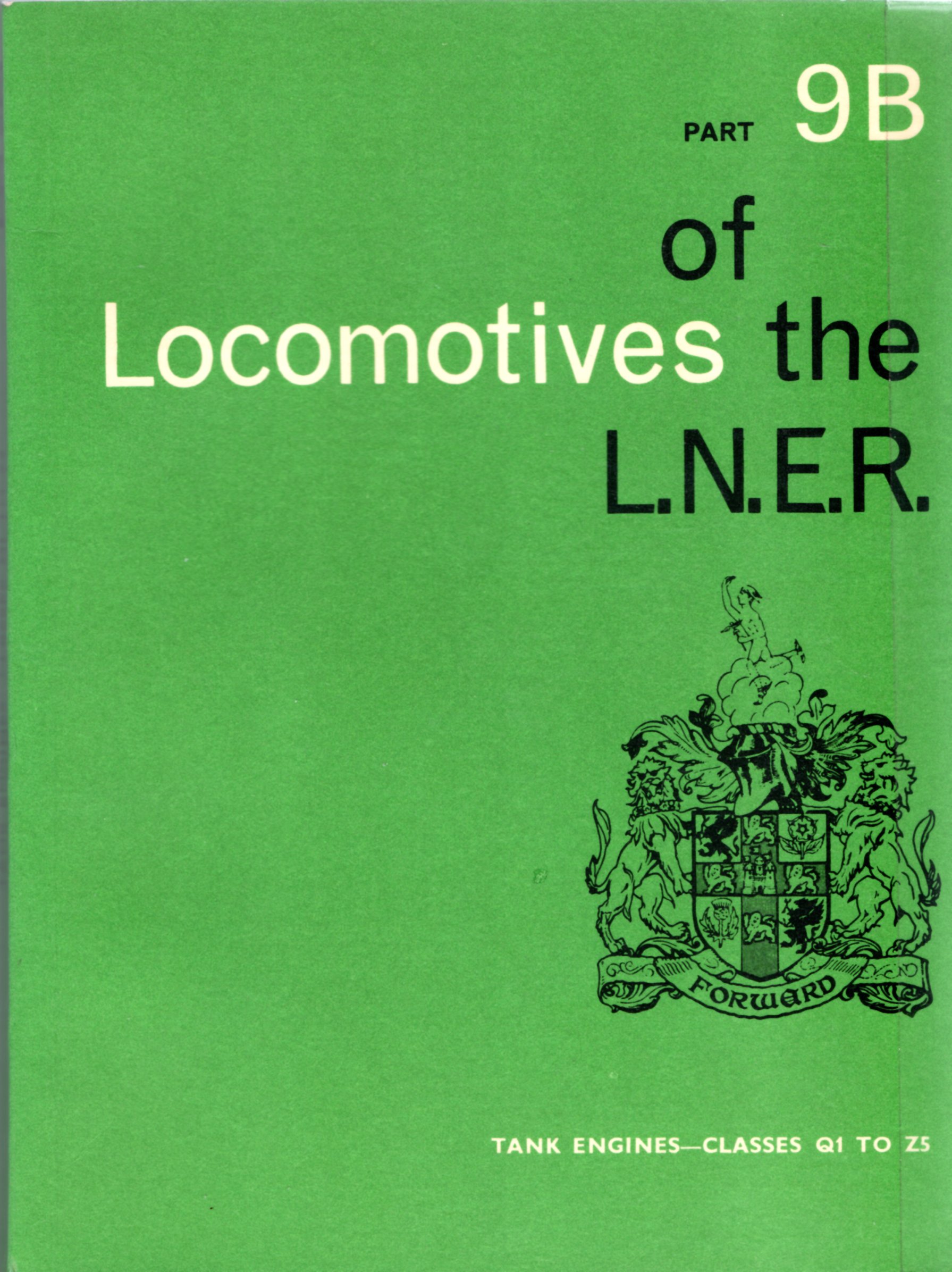Image for Locomotives of the L.N.E.R. Part 9B : Tank Engines - Classes Q1 to Z5