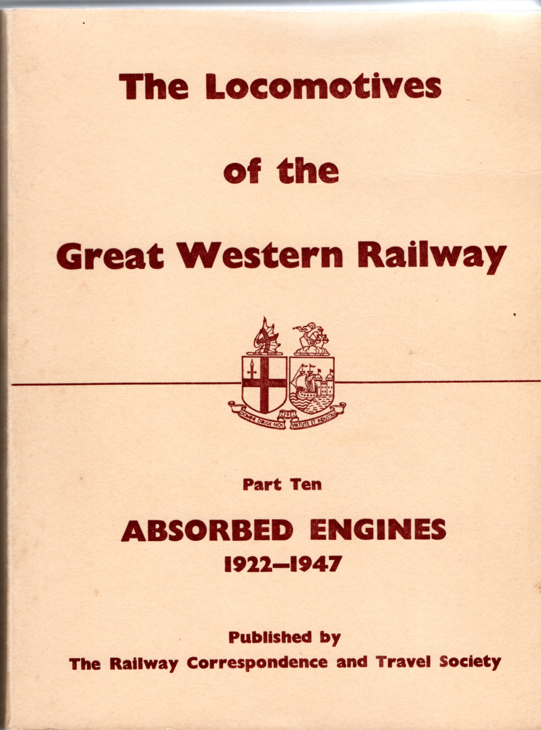 Image for Locomotives of the Great Western Railway: Part 10 - Absorbed Engines 1922-1947