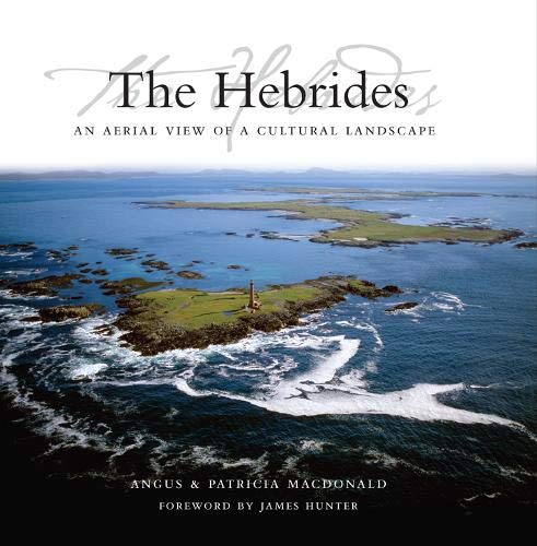 Image for The Hebrides: An Aerial View of a Cultural Landscape