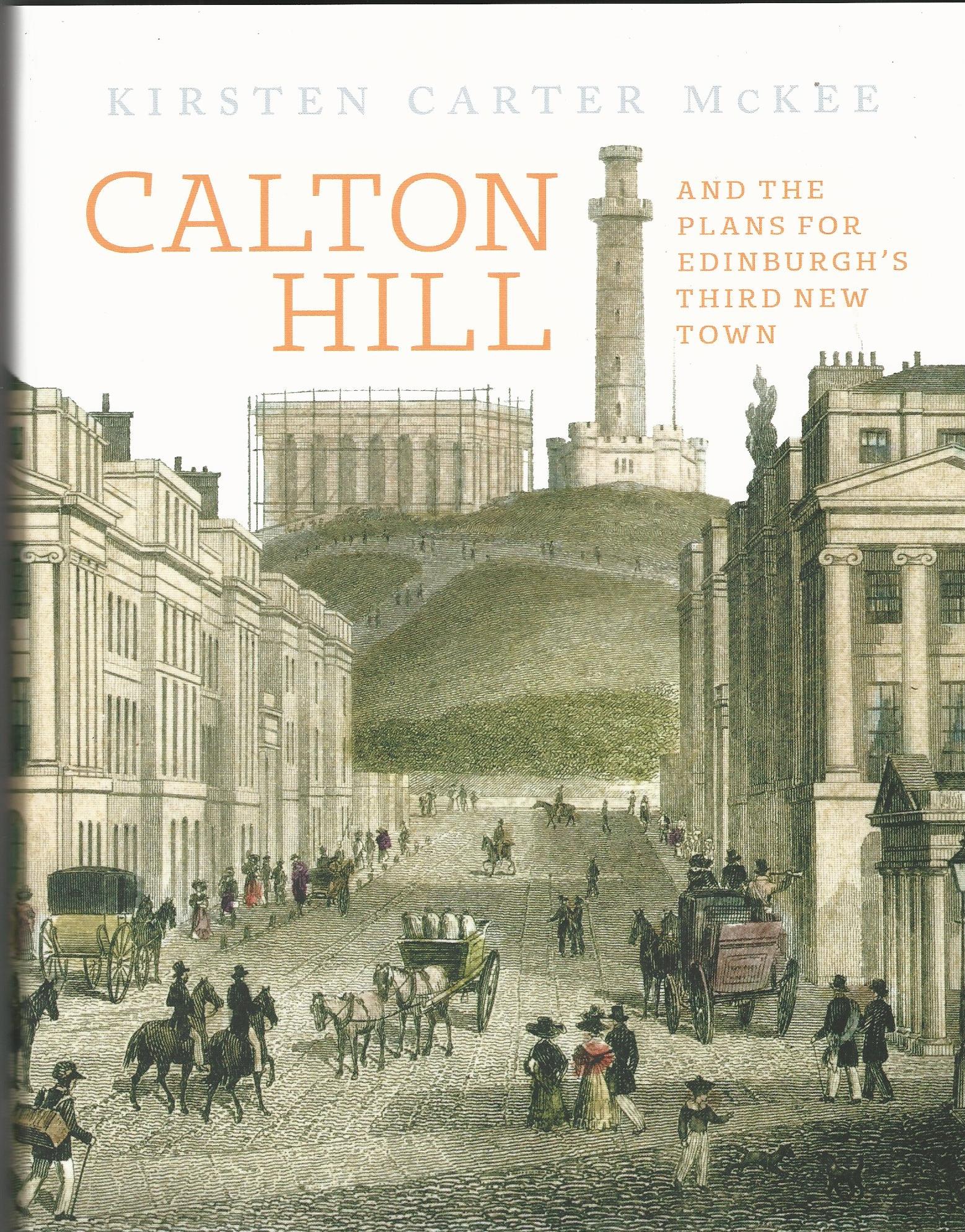 Image for Calton Hill: And the plans for Edinburgh's Third New Town