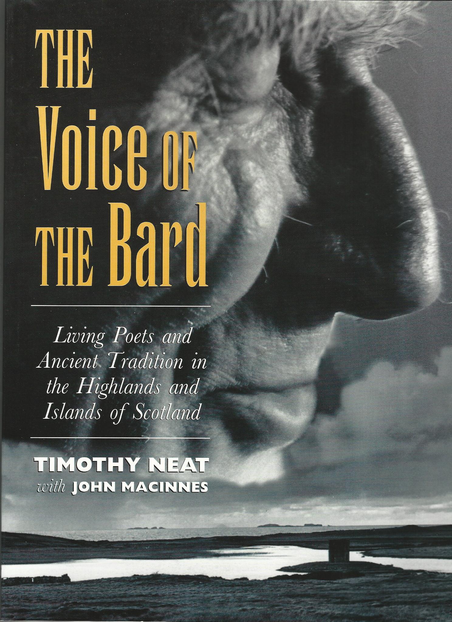 Image for The Voice of the Bard: Living Poets and Ancient Tradition in the Highlands and Islands of Scotland.