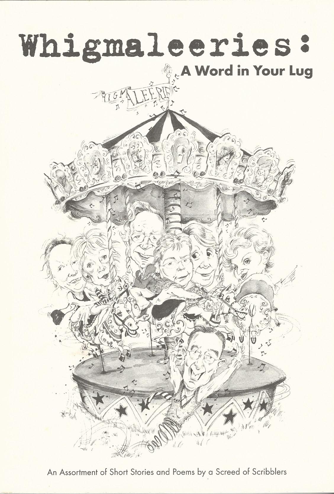 Image for Whigmaleeries: A Word in Your Lug - An Assortment of Short Stories and Poems by a Screed of Scribblers