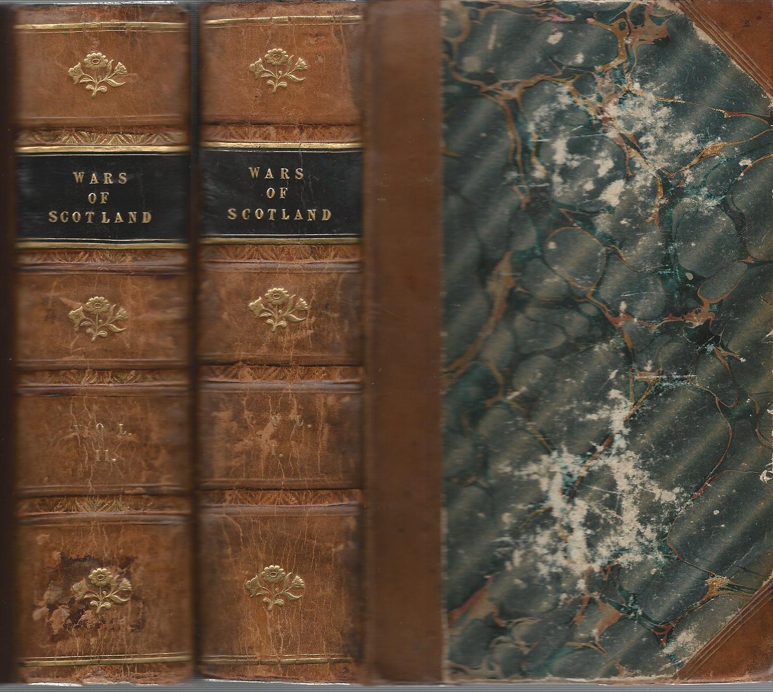 Image for Historical Tales of the Wars of Scotland and of the Border Raids, Forays and Conflicts. (Three Volumes in bound in two)