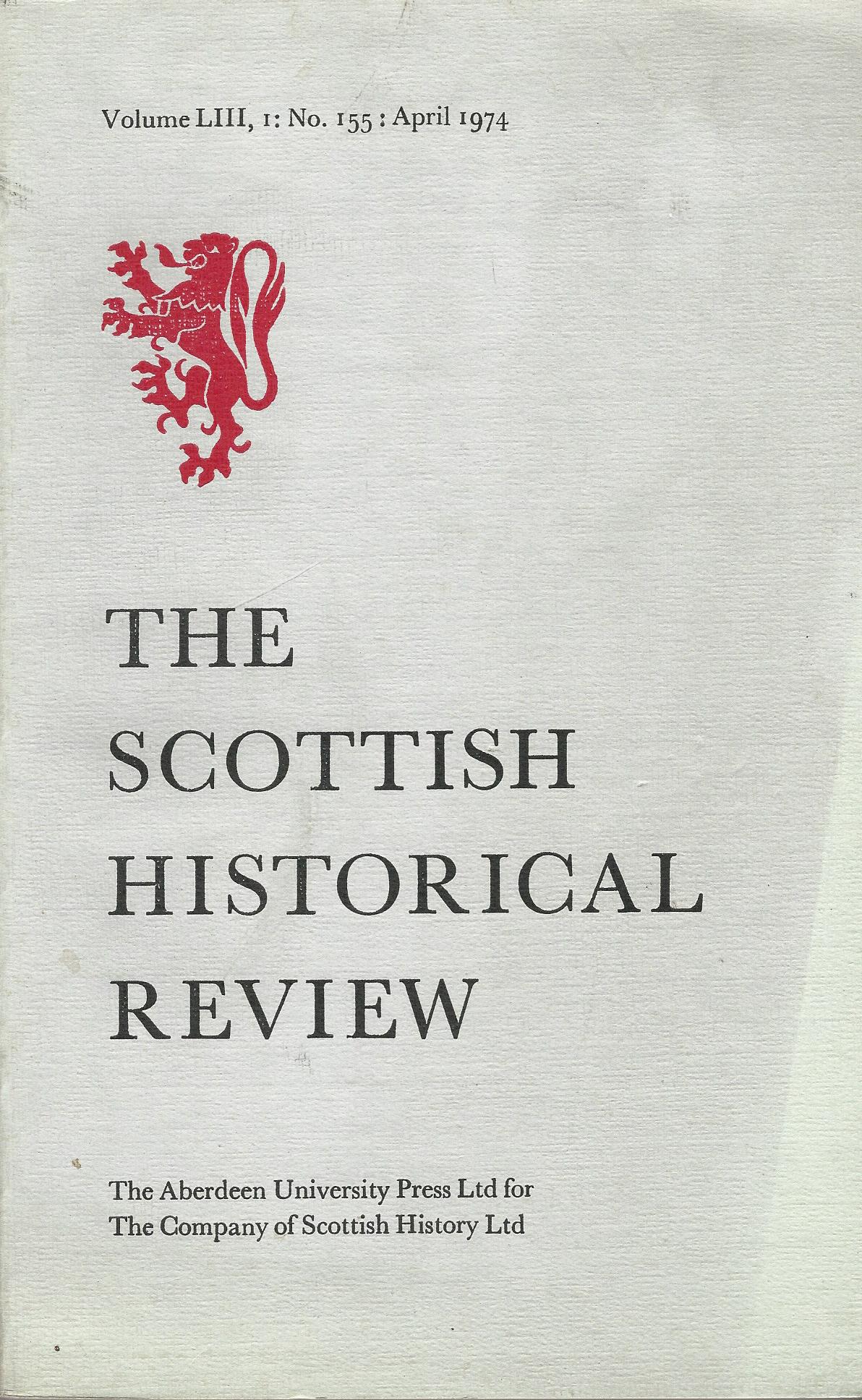 Image for The Scottish Historical Review Volume LII, 1: No. 155: April 1974