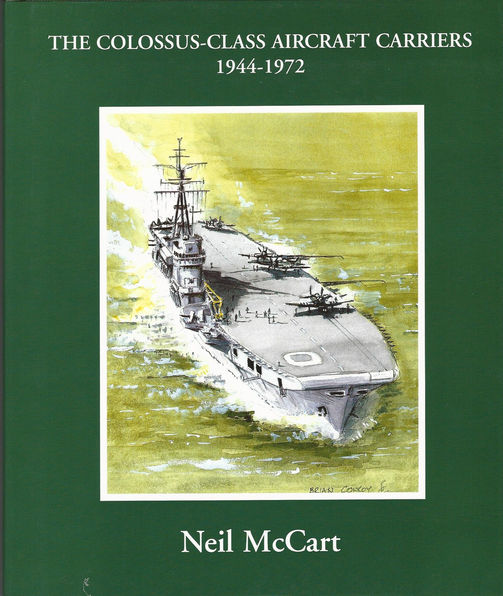 Image for The Colossus-Class Aircraft Carriers 1944-1972
