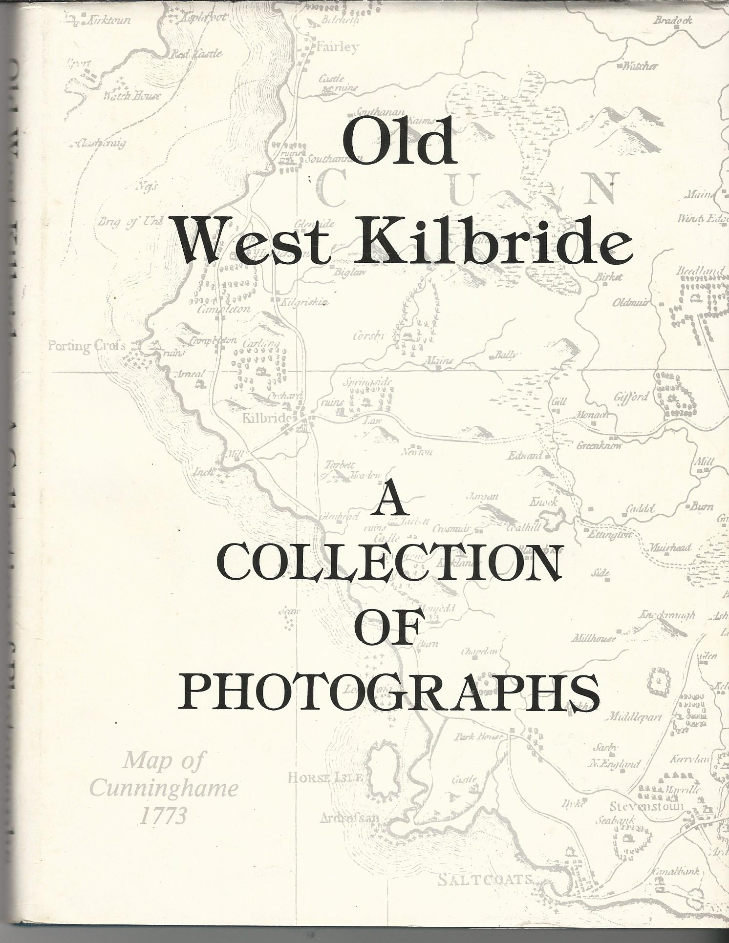 Image for Old West Kilbride: A Collection of Photographs.