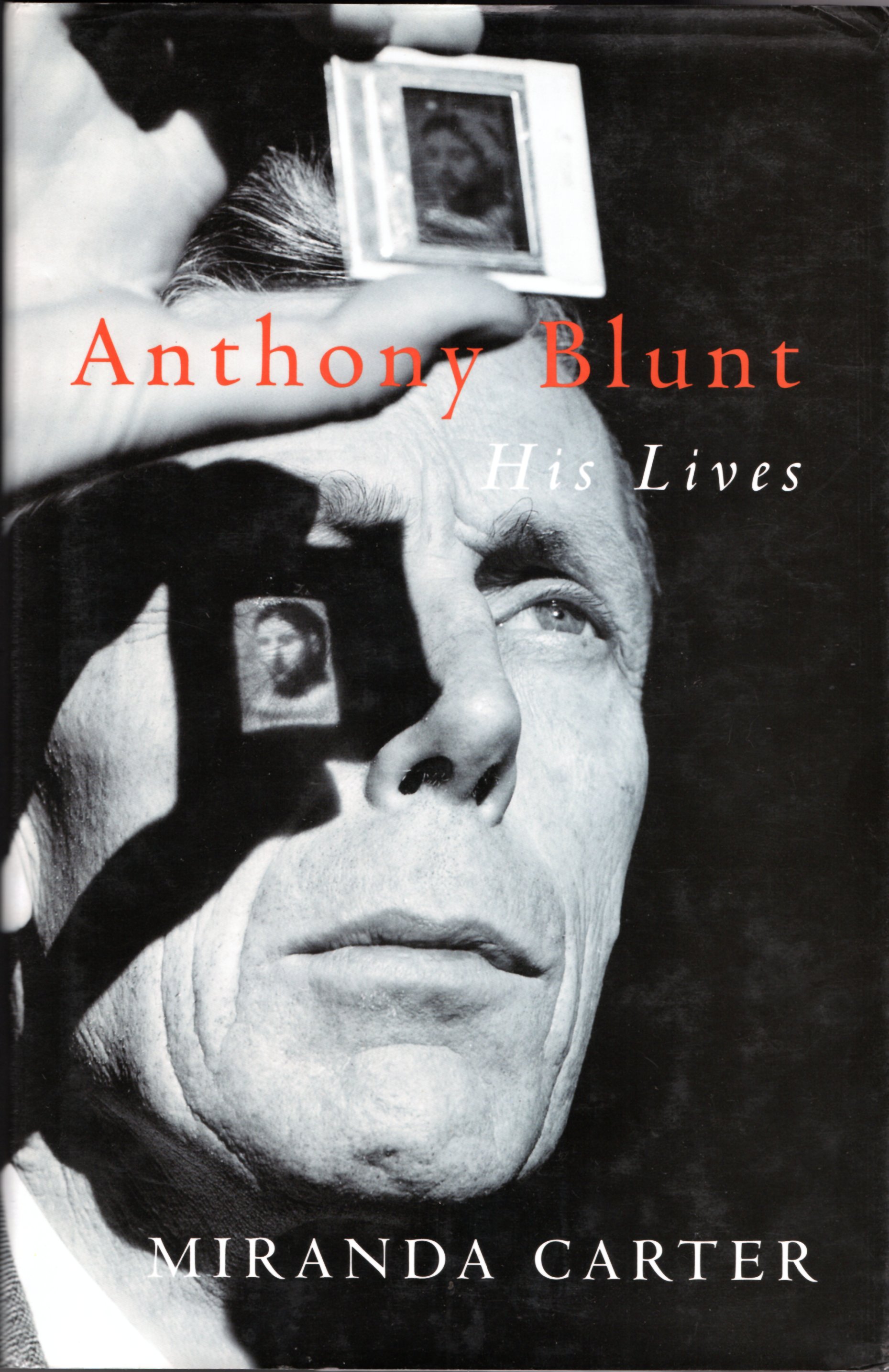 Image for Anthony Blunt: His Lives