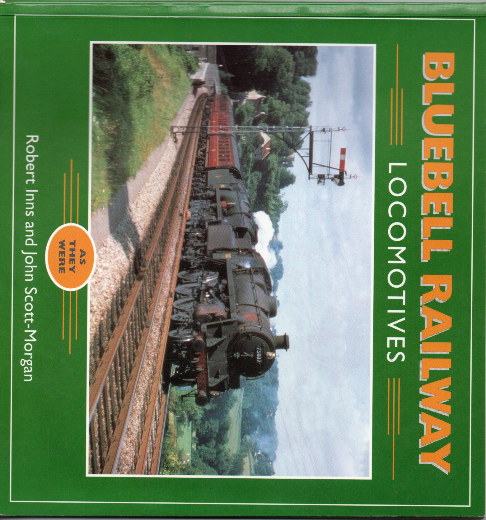 Image for Bluebell Railway Locomotives: As They Were
