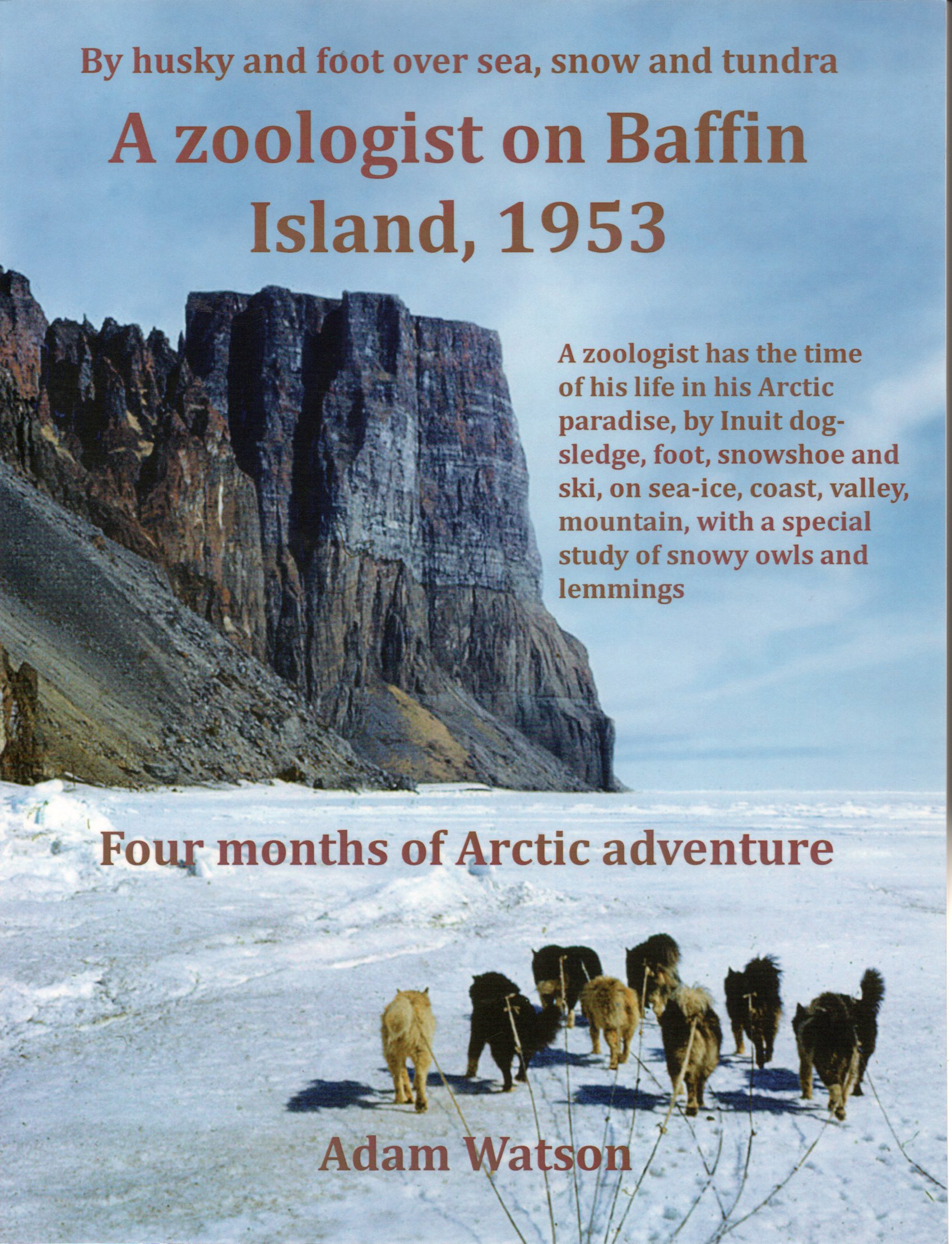 Image for A Zoologist on Baffin Island, 1953: Four Months of Arctic Adventure.